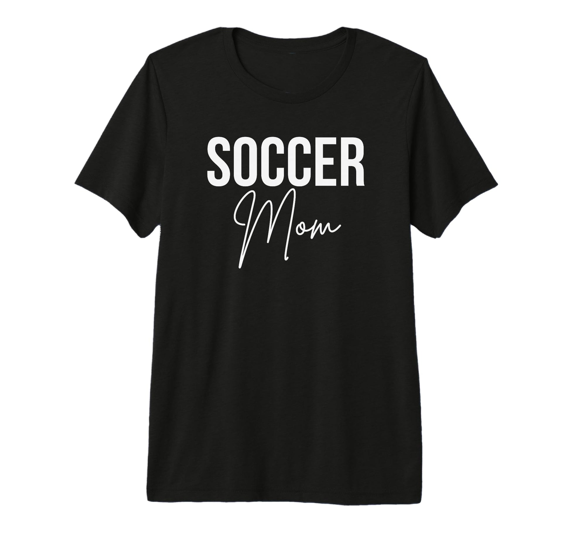 Soccer Mom Mother Soccer Player Soccer T-Shirt - Novelty Apparel Unisex - T-Shirt, Sweatshirt, Hoodie