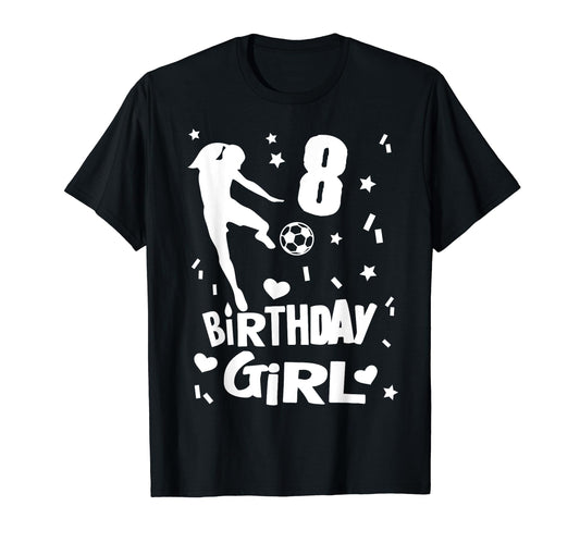 8Th Birthday Soccer Party Gift 8 T-Shirt - Fun Novelty Design Men Women - T-Shirt, Sweatshirt, Hoodie