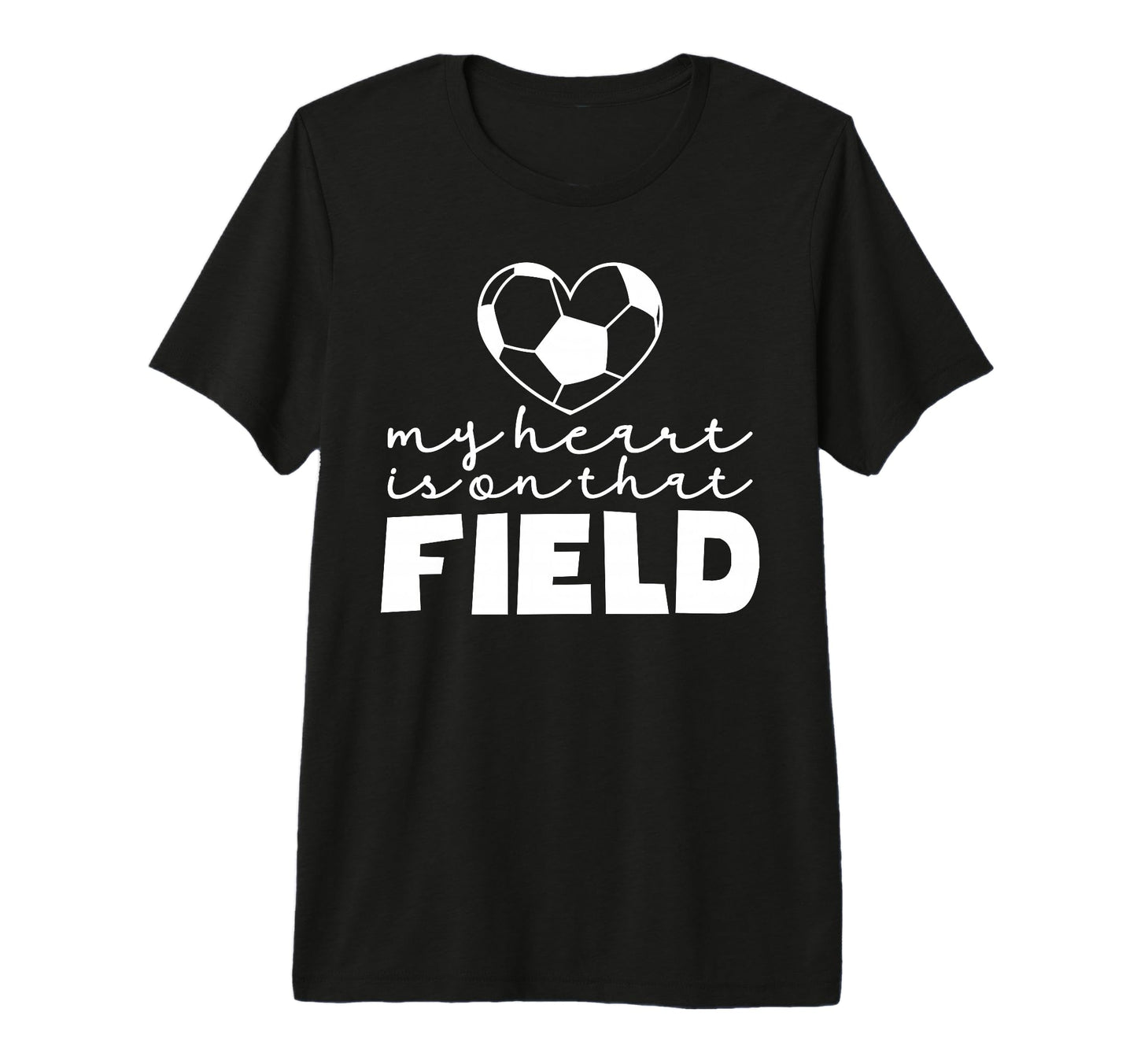 My Heart Is That Field Soccer Mom T-Shirt - Casual Everyday Wear Men Women - T-Shirt, Sweatshirt, Hoodie