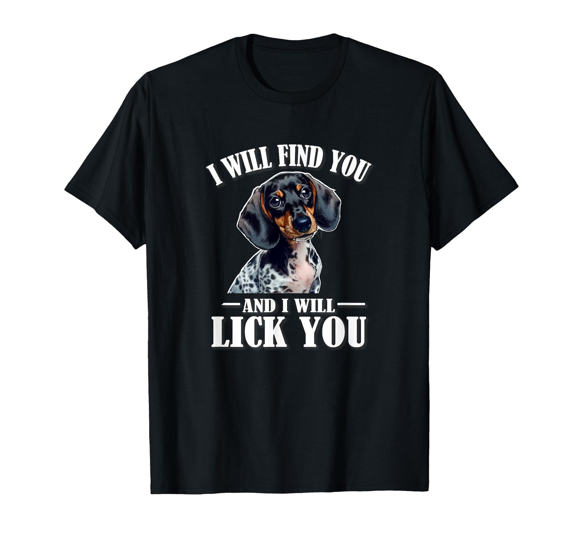 Womens Funny Find You Lick You Piebald T-Shirt - Unique Graphic for Adults - T-Shirt, Sweatshirt, Hoodie