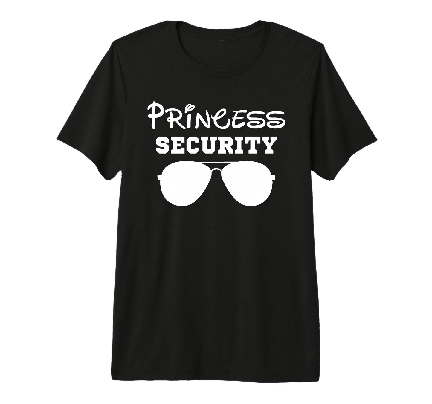 Princess Security Fathers And T-Shirt - Novelty Apparel for Adults - T-Shirt, Sweatshirt, Hoodie