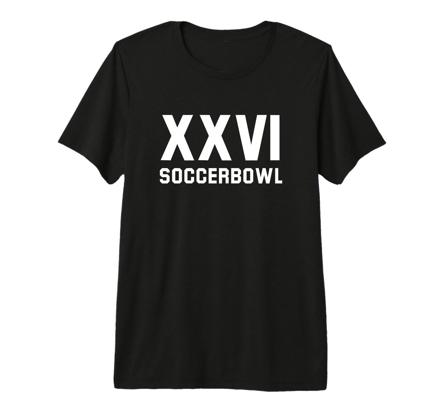 Soccerbowl Xxvi 2026 Usa Funny Soccer T-Shirt - Custom Art Print Men Women - T-Shirt, Sweatshirt, Hoodie