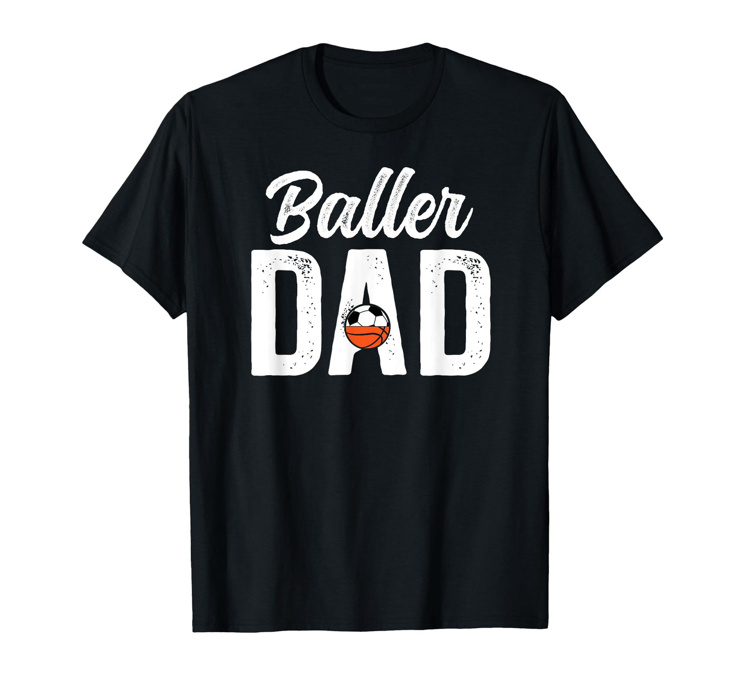 Baller Dad Proud Soccer Basketball T-Shirt - Minimalist Print for Adults - T-Shirt, Sweatshirt, Hoodie