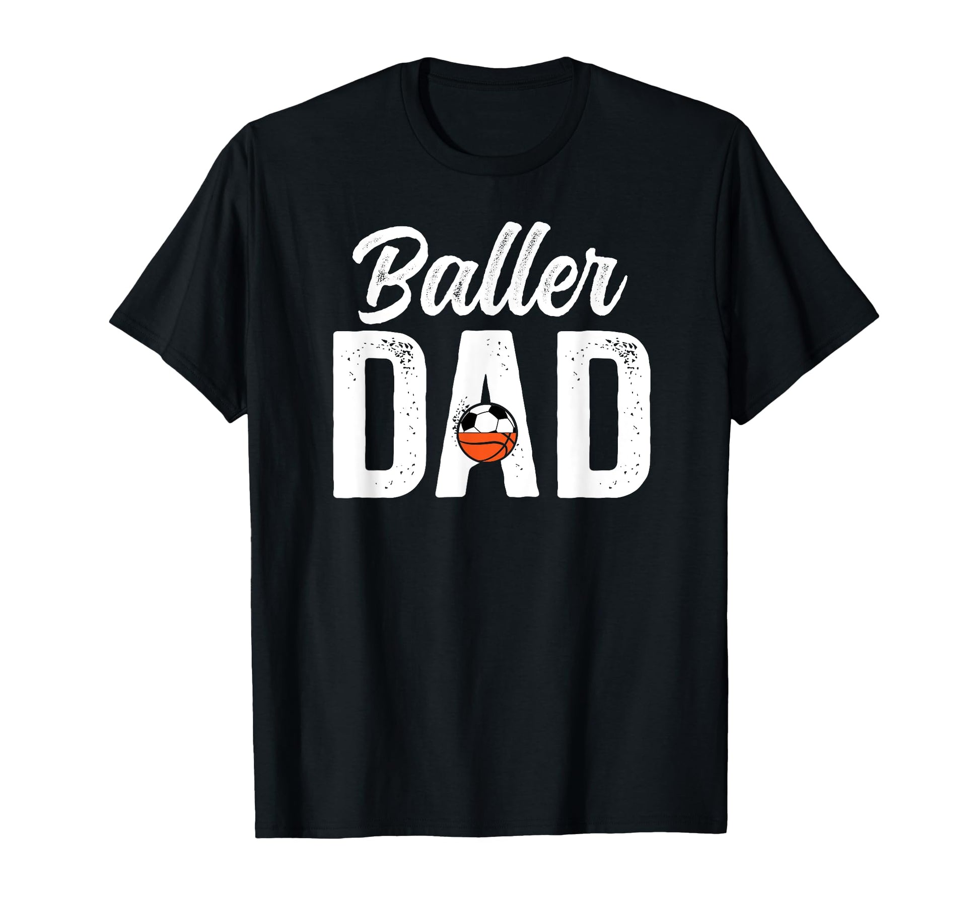 Baller Dad Proud Soccer Basketball T-Shirt - Minimalist Print for Adults - T-Shirt, Sweatshirt, Hoodie