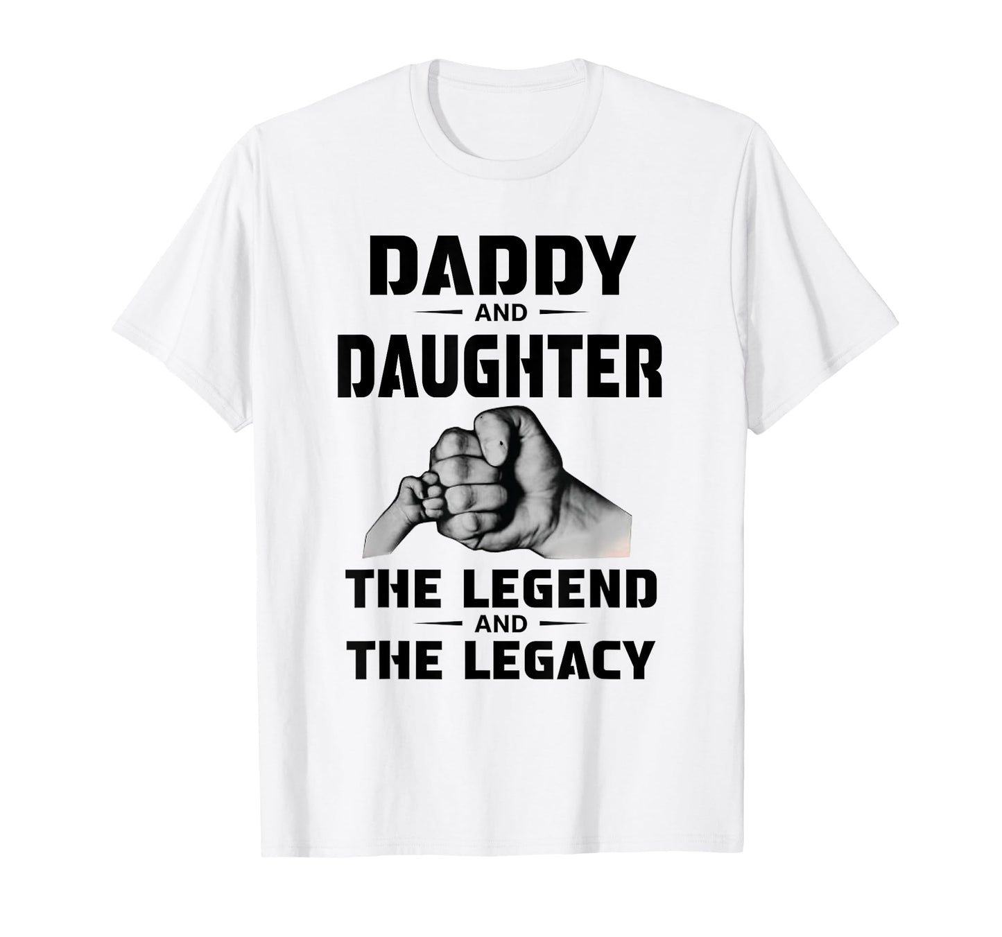 Daddy Daughter Legend And Legacy T-Shirt - Streetwear Style for Adults - T-Shirt, Sweatshirt, Hoodie