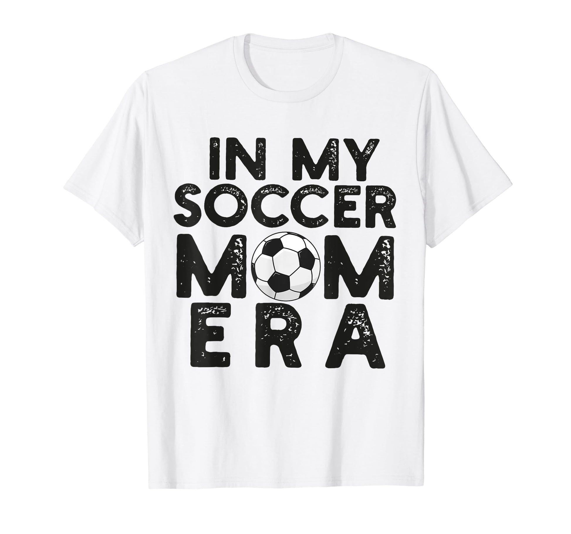 My Soccer Mom Era Funny Soccer Mom Mother T-Shirt - Novelty Apparel Unisex - T-Shirt, Sweatshirt, Hoodie