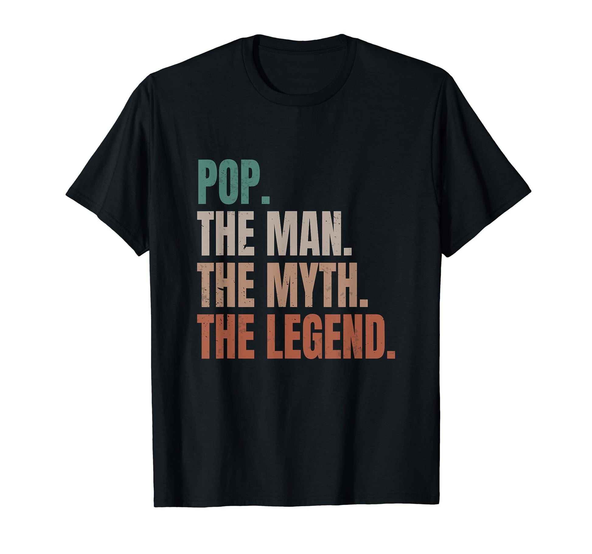 Pop Myth Legend Dad Father T-Shirt - Novelty Apparel Men Women - T-Shirt, Sweatshirt, Hoodie