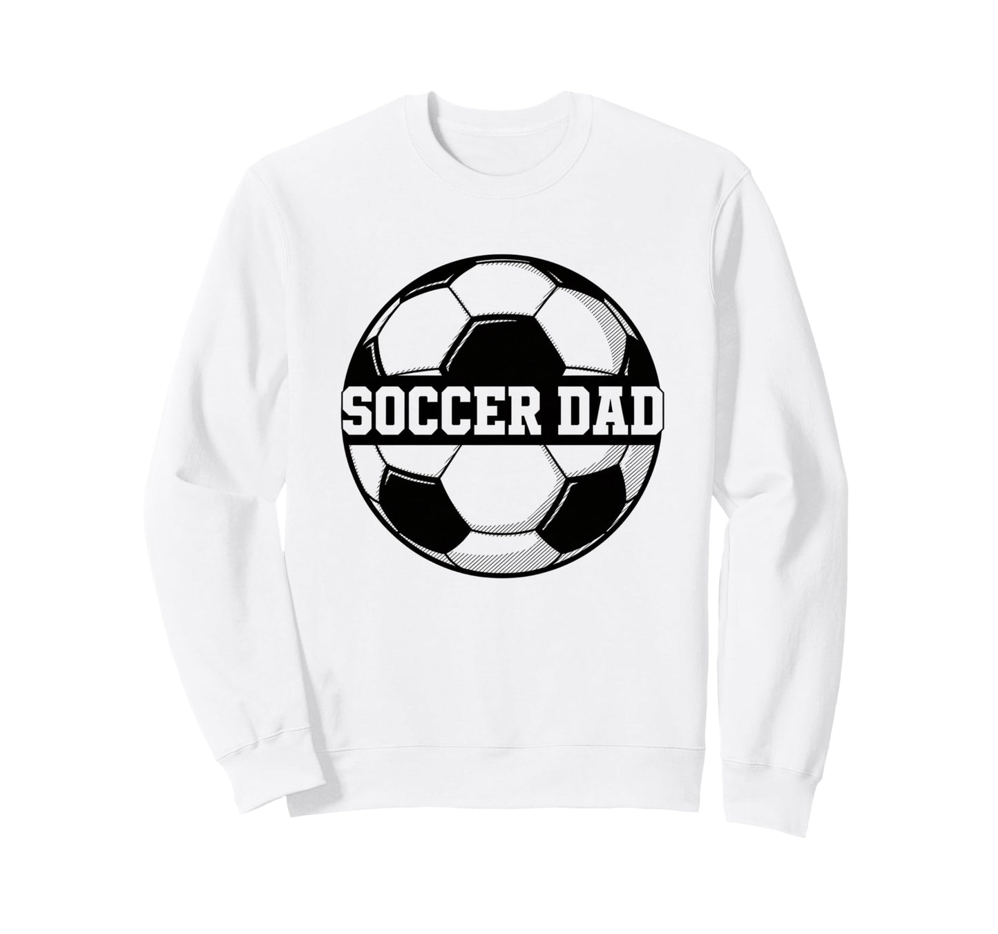 Soccer Dad Soccer Ball Soccer Dad Sweatshirt - Streetwear Style Unisex - T-Shirt, Sweatshirt, Hoodie
