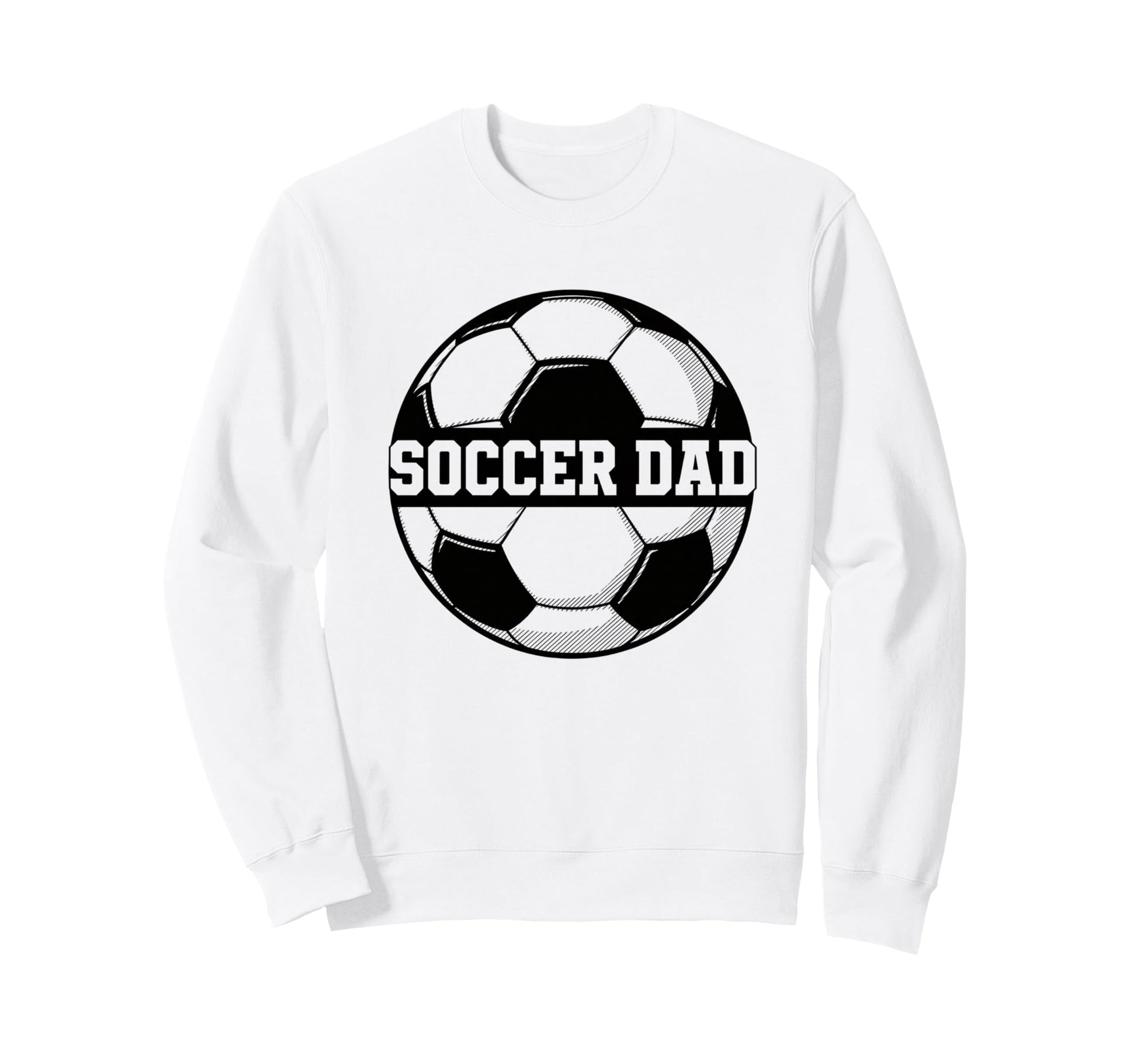 Soccer Dad Soccer Ball Soccer Dad Sweatshirt - Streetwear Style Unisex - T-Shirt, Sweatshirt, Hoodie