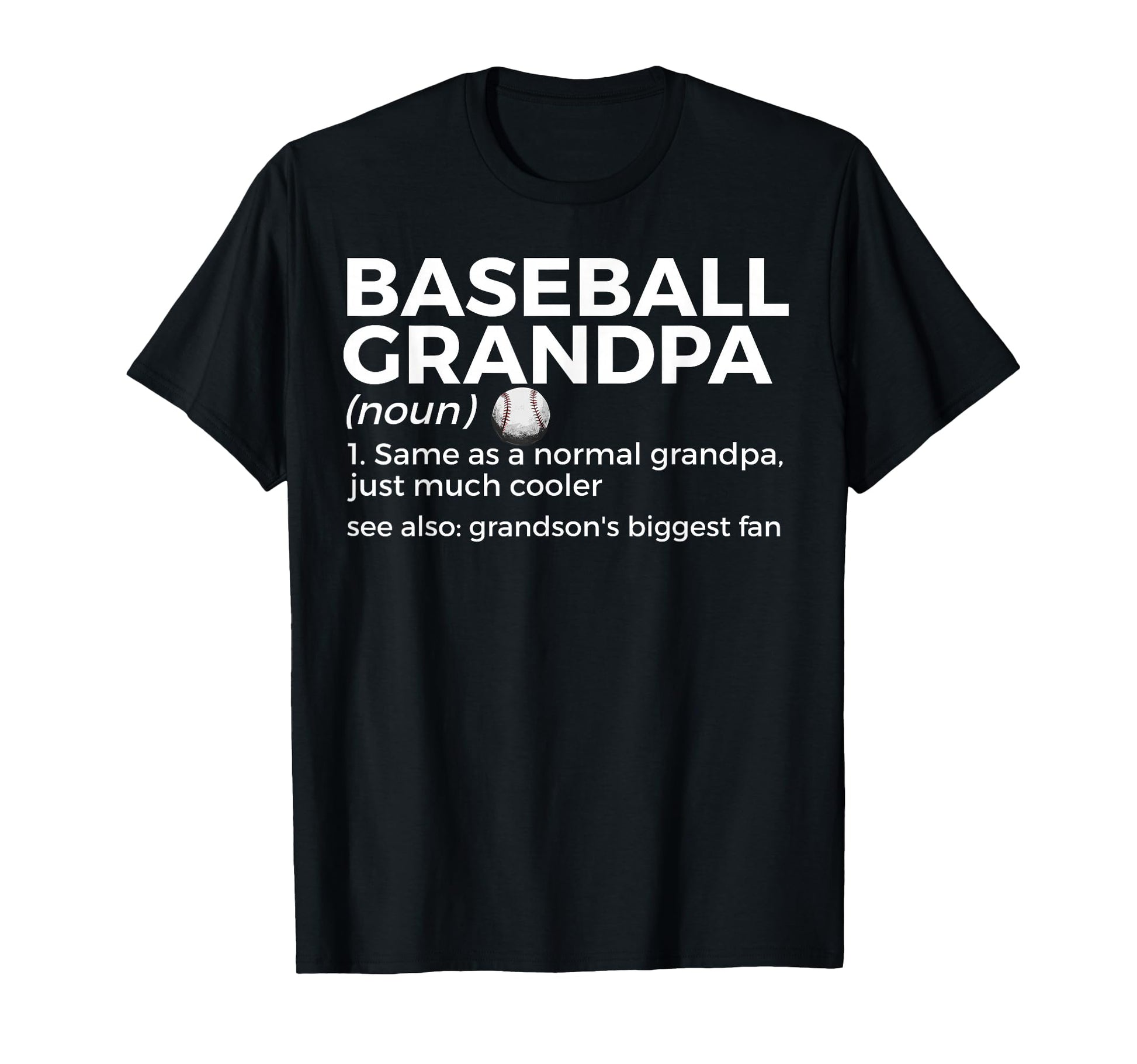 Baseball Grandpa Definition Grandsons T-Shirt - Trendy Graphic Unisex - T-Shirt, Sweatshirt, Hoodie