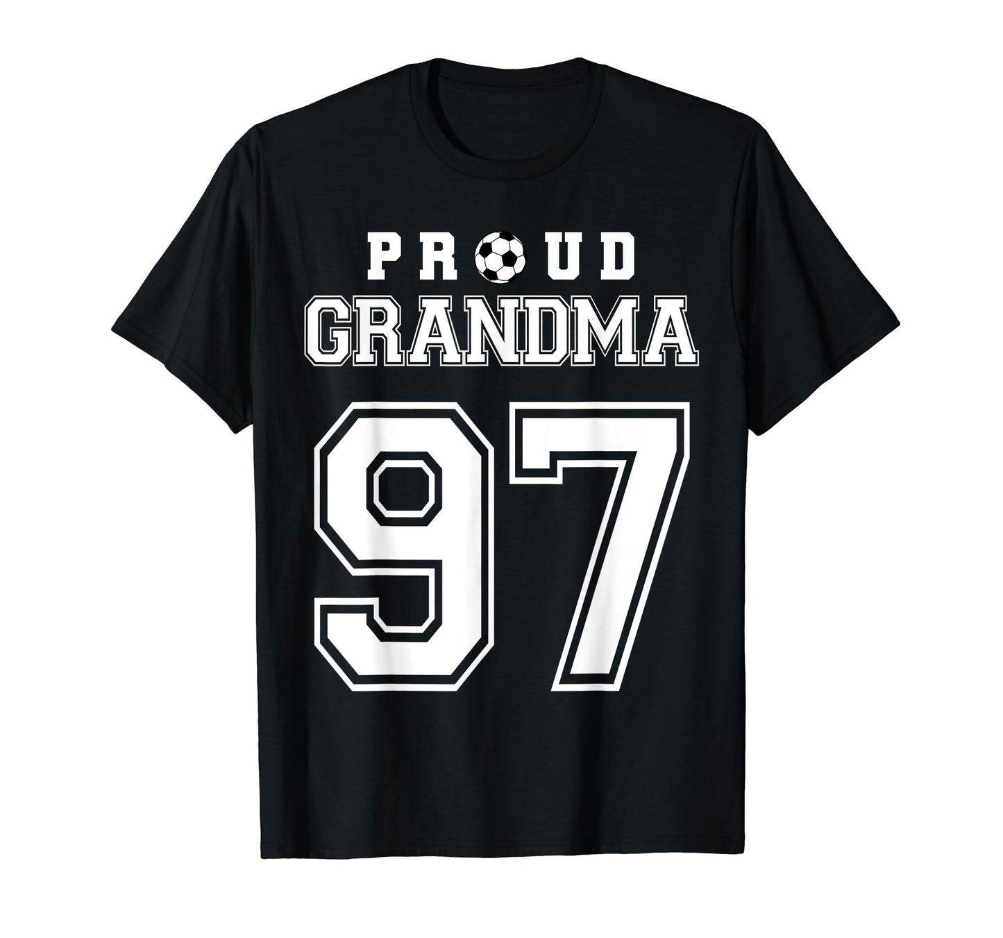 Number 97 Custom Proud Soccer T-Shirt - Casual Everyday Wear Men Women - T-Shirt, Sweatshirt, Hoodie