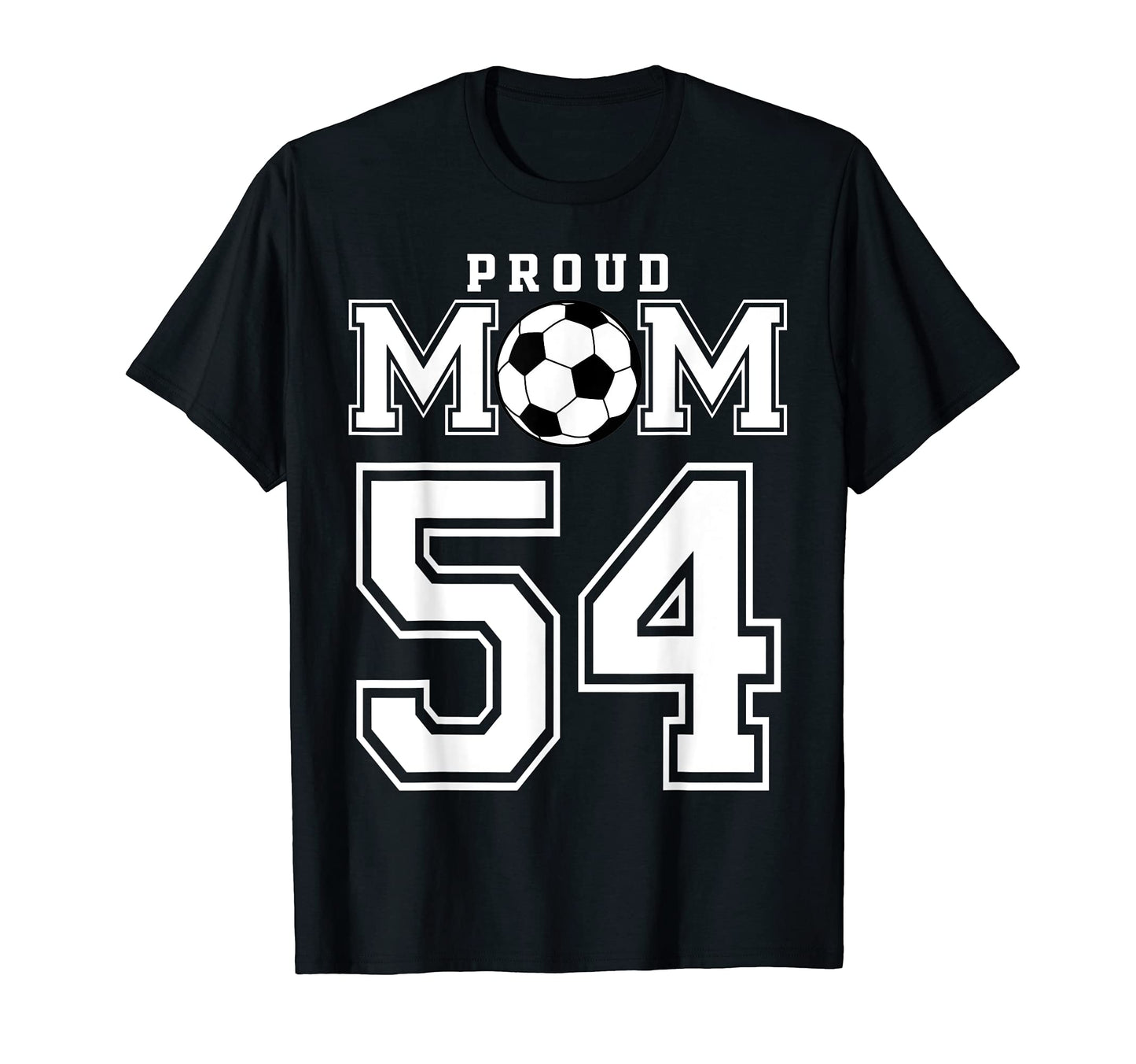 Number 54 Custom Proud Soccer Futbol T-Shirt - Custom Art Print Men Women - T-Shirt, Sweatshirt, Hoodie