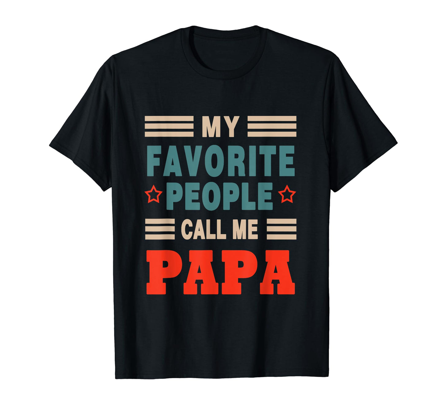 My Favorite People Call Me Baba Fathers T-Shirt - Aesthetic Graphic Unisex - T-Shirt, Sweatshirt, Hoodie