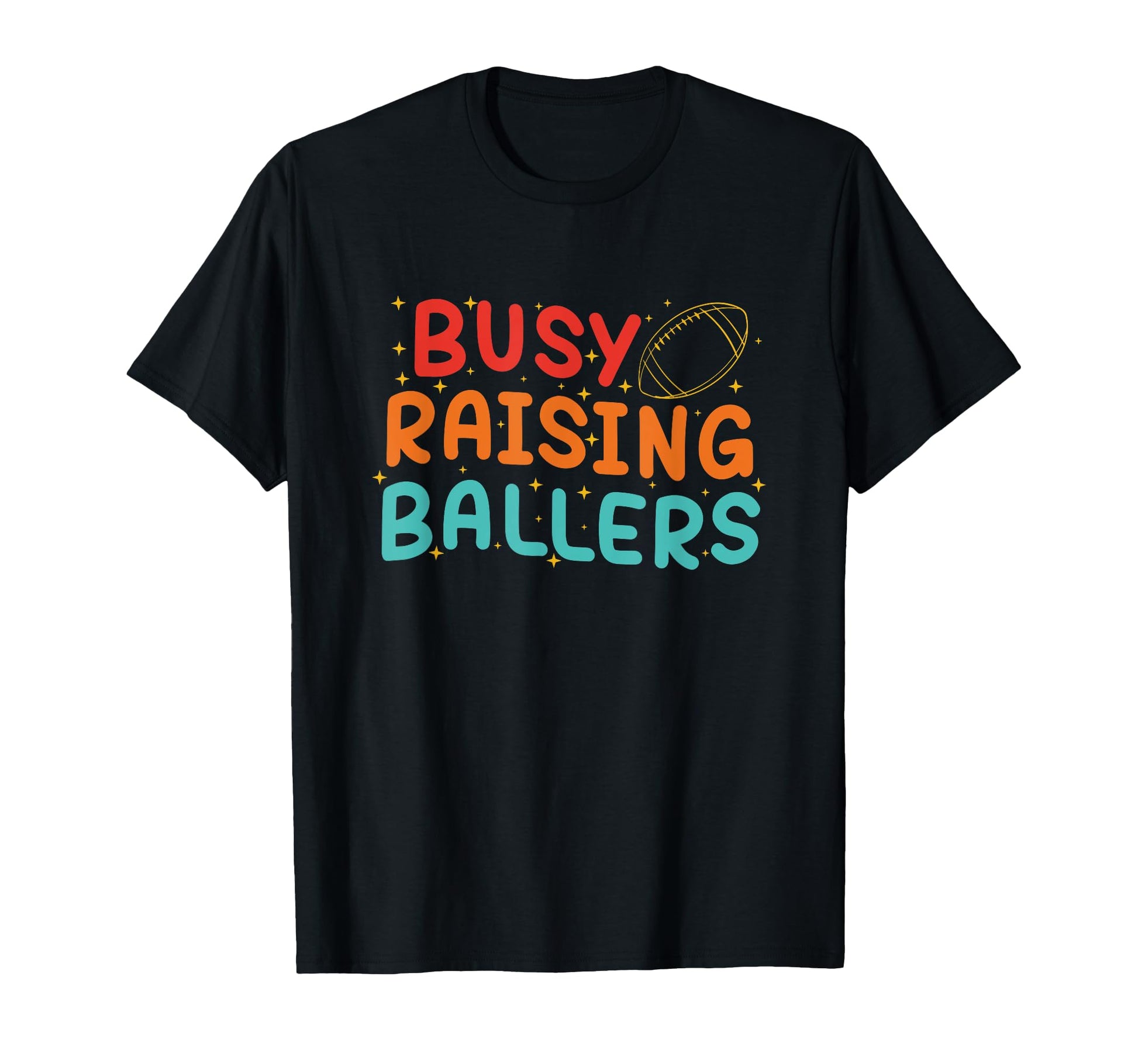 Busy Raising Ballers Football Lovers T-Shirt - Aesthetic Graphic Men Women - T-Shirt, Sweatshirt, Hoodie