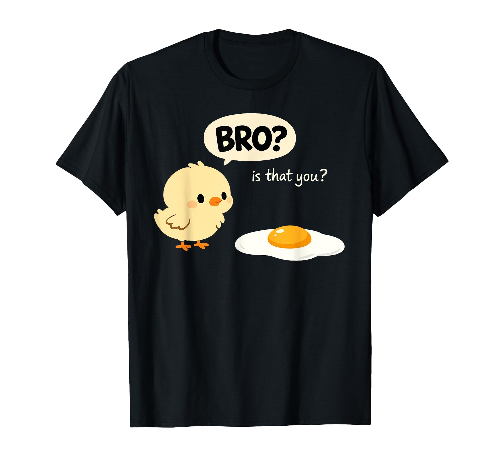 Chicken Is That You Bro Funny Chicken T-Shirt - Unique Graphic for Adults - T-Shirt, Sweatshirt, Hoodie