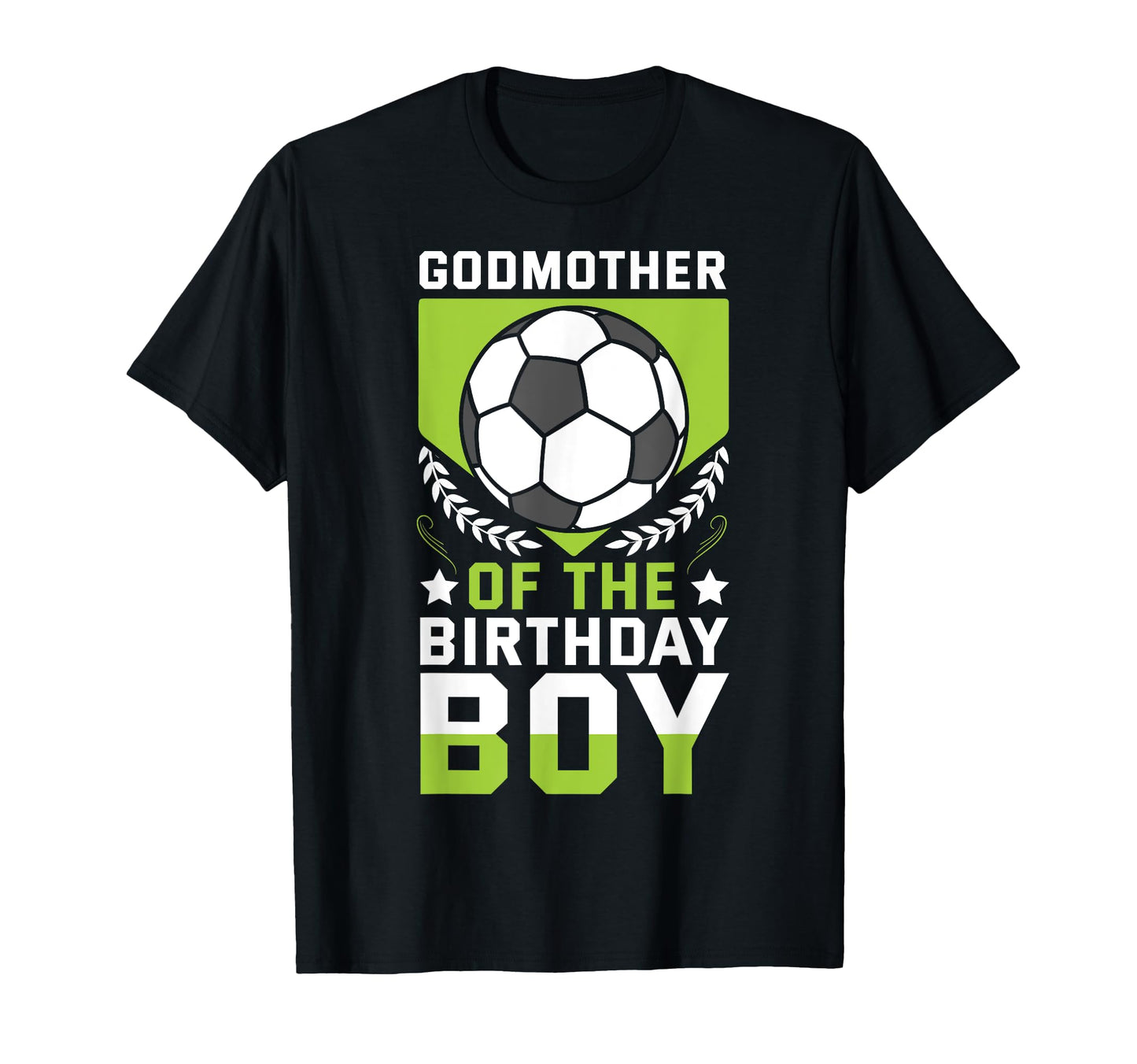 Godmother Birthday Soccer Player Bday T-Shirt - Unique Graphic Men Women - T-Shirt, Sweatshirt, Hoodie