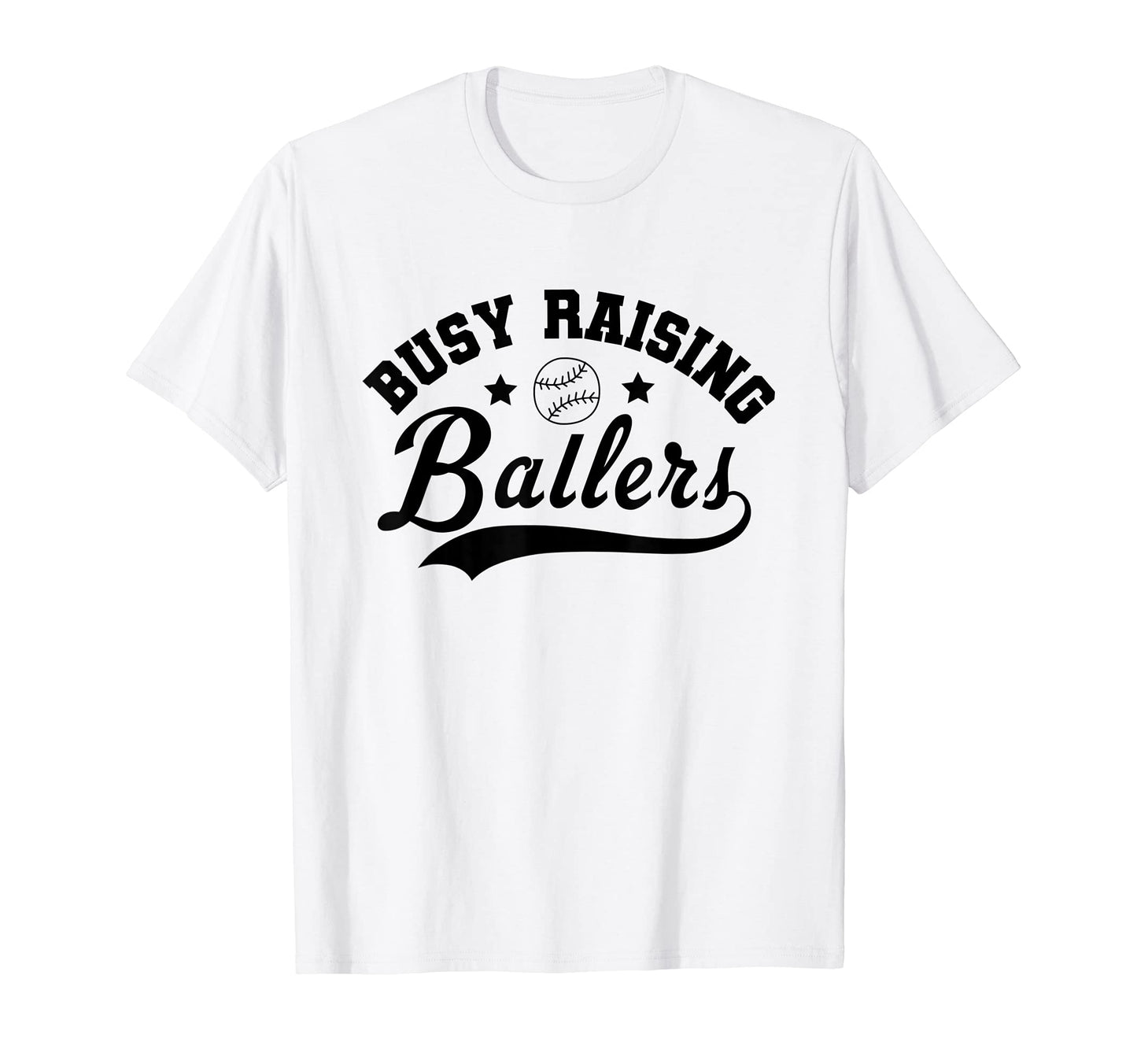 Busy Raising Ballers Baseball Mom T-Shirt - Minimalist Print for Adults - T-Shirt, Sweatshirt, Hoodie