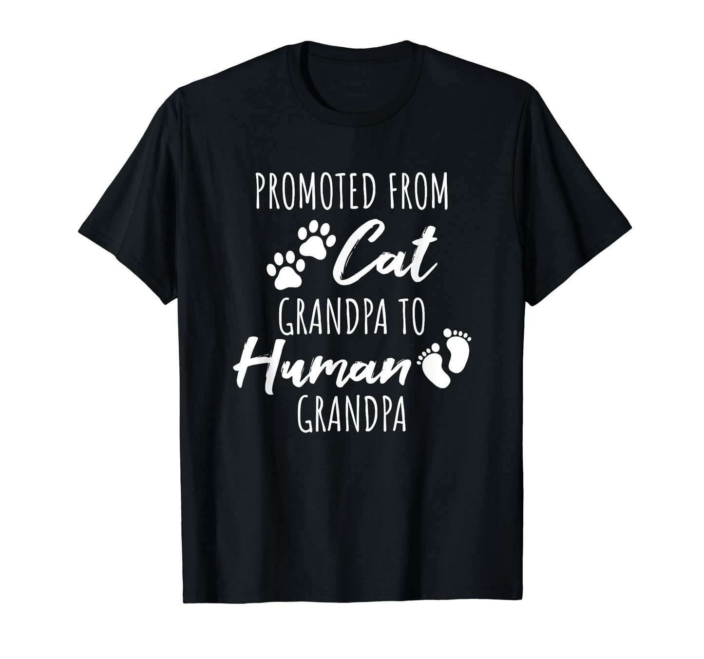 Promoted From Cat Grandpa To T-Shirt - Casual Everyday Wear for Adults - T-Shirt, Sweatshirt, Hoodie