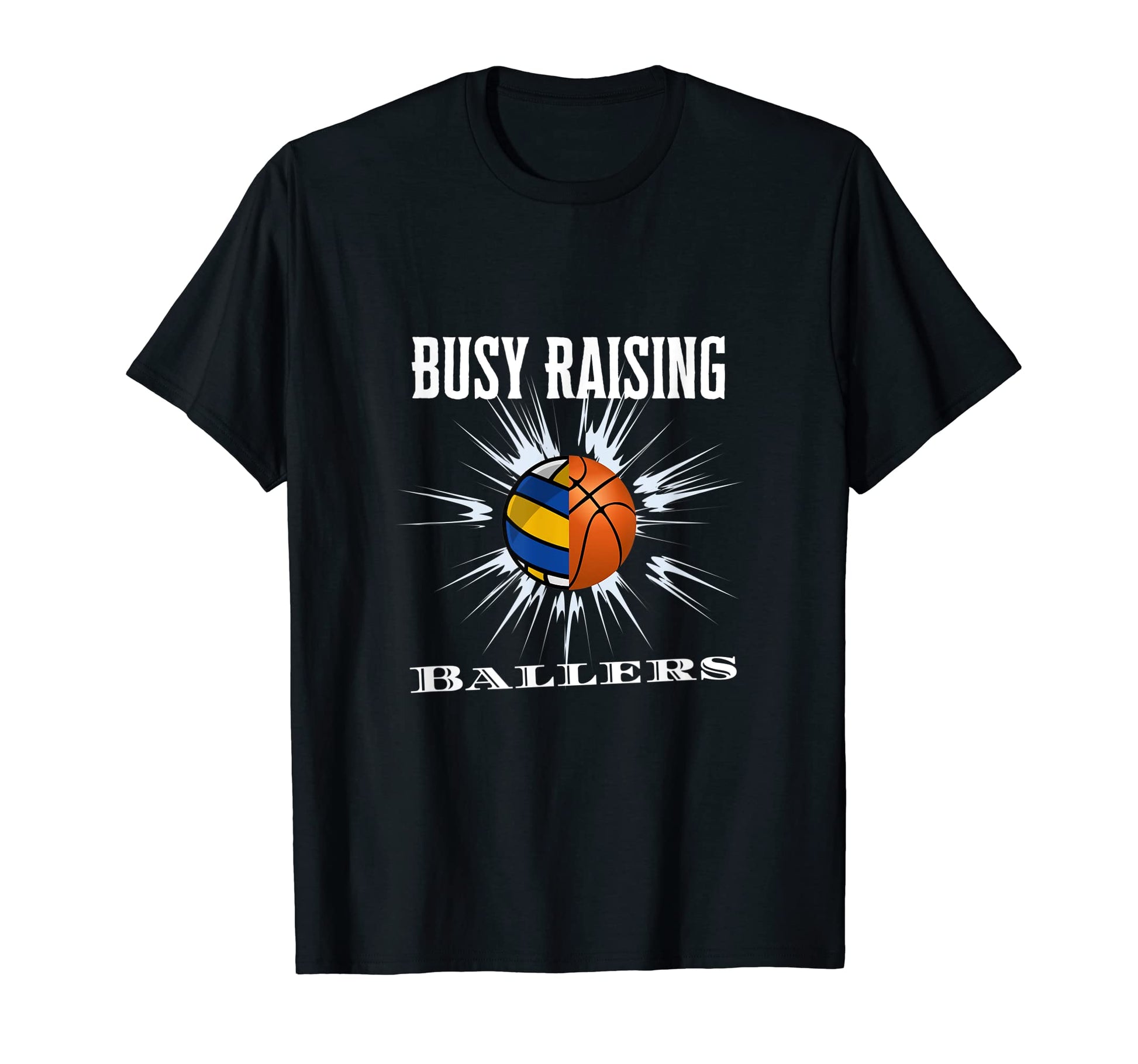 Busy Raising Ballers Volleyball T-Shirt - Minimalist Print Unisex - T-Shirt, Sweatshirt, Hoodie