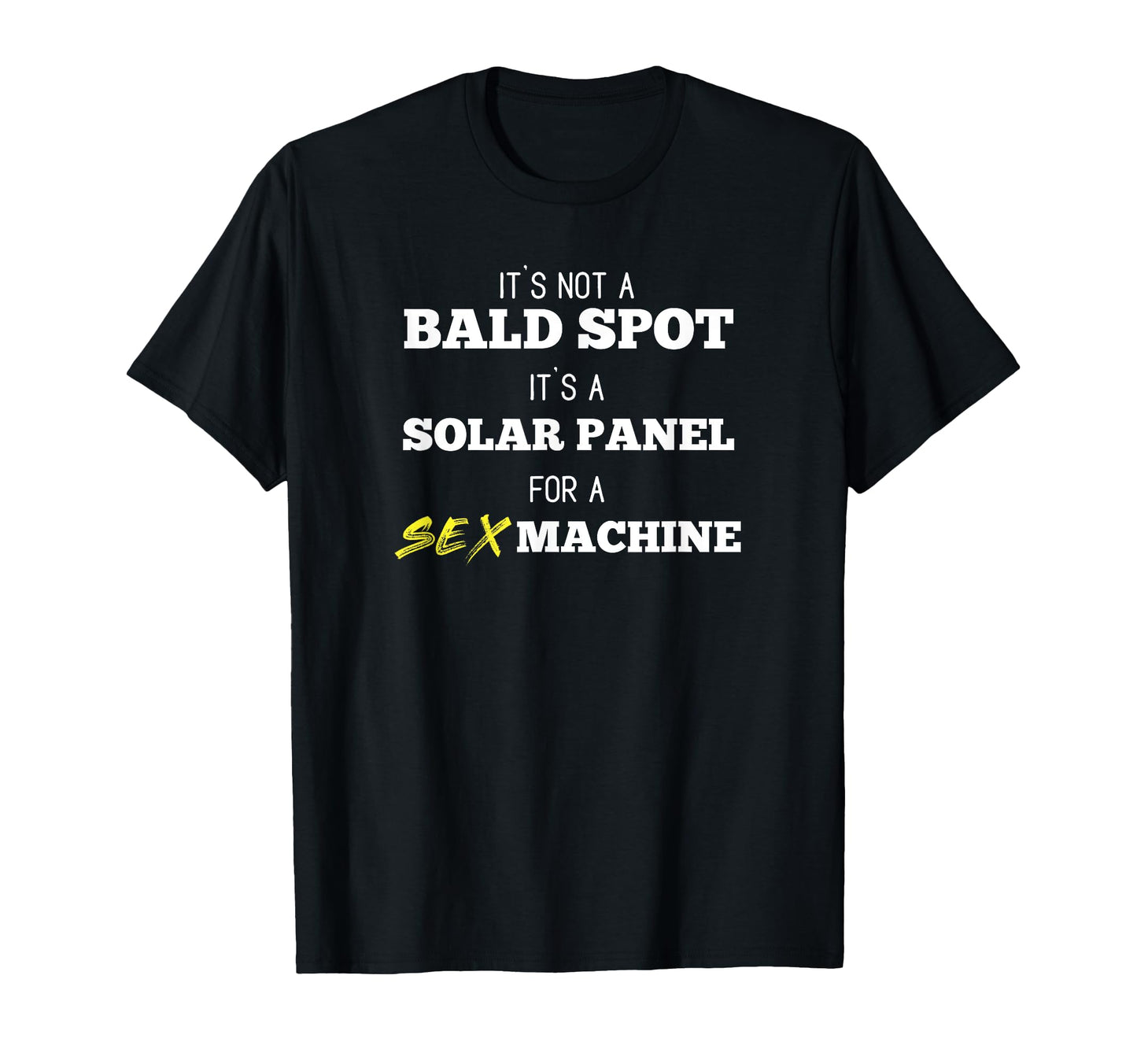 Its Not Bald Spot Its Solar Panel T-Shirt - Minimalist Print Men Women - T-Shirt, Sweatshirt, Hoodie
