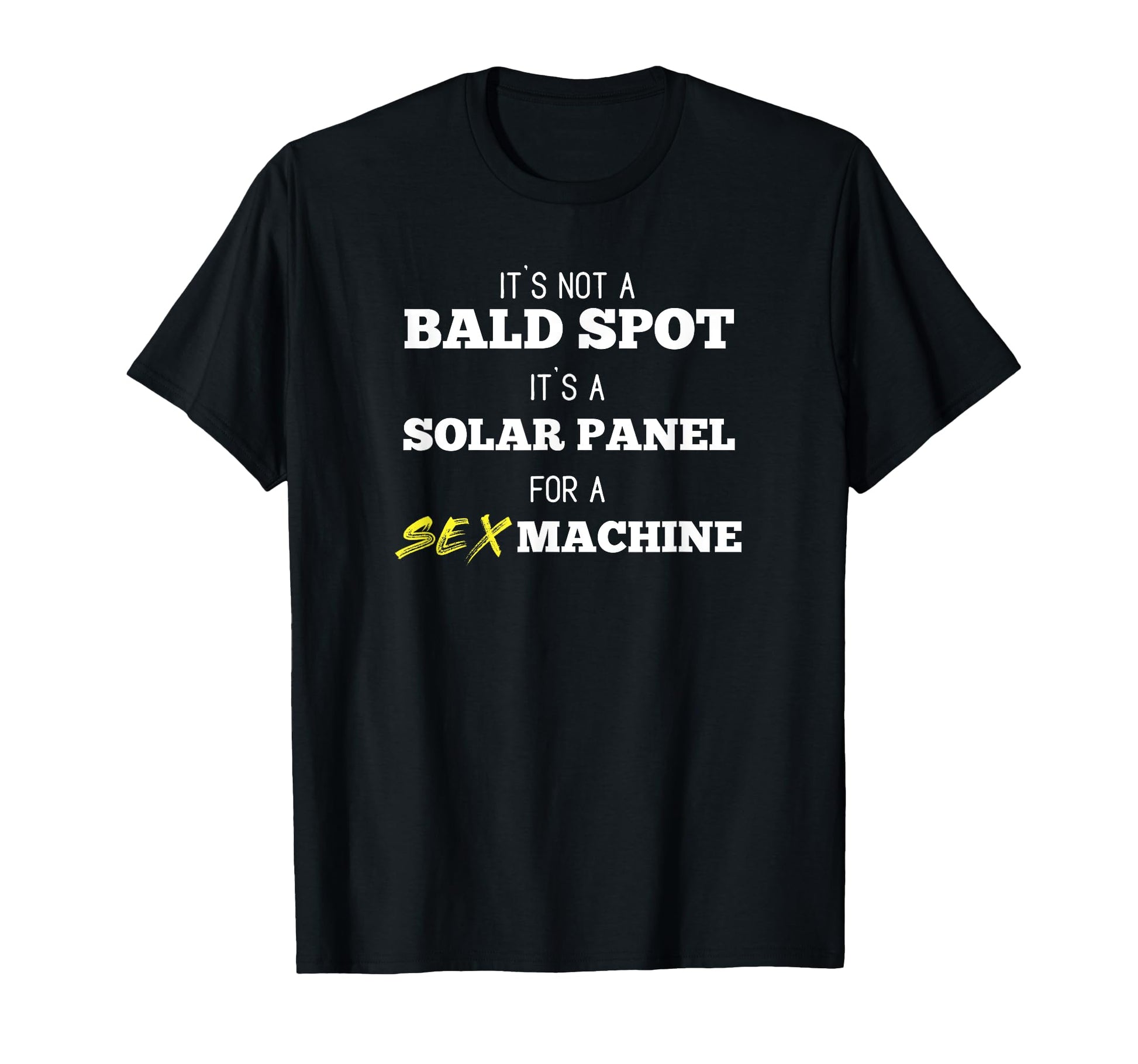 Its Not Bald Spot Its Solar Panel T-Shirt - Minimalist Print Men Women - T-Shirt, Sweatshirt, Hoodie