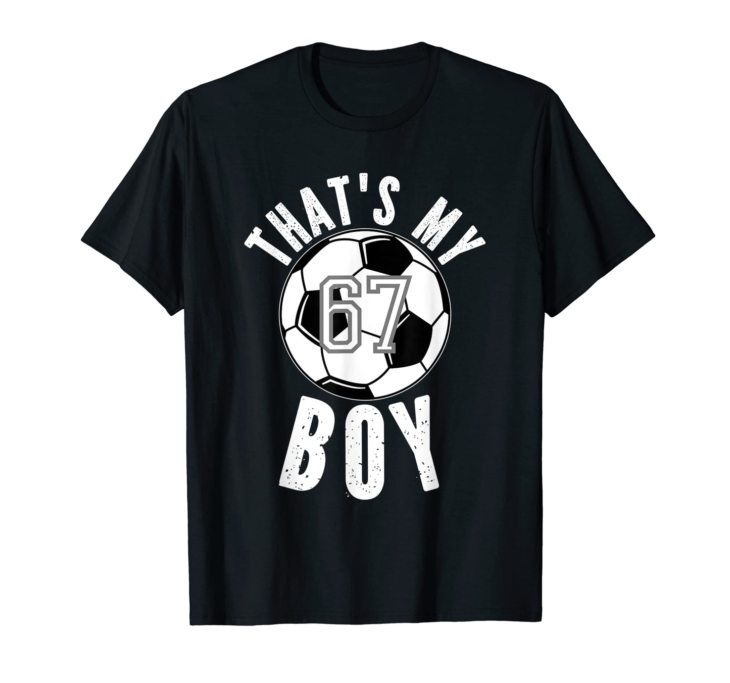 Thats My Jersey Number 67 Soccer Mom T-Shirt - Aesthetic Graphic Men Women - T-Shirt, Sweatshirt, Hoodie