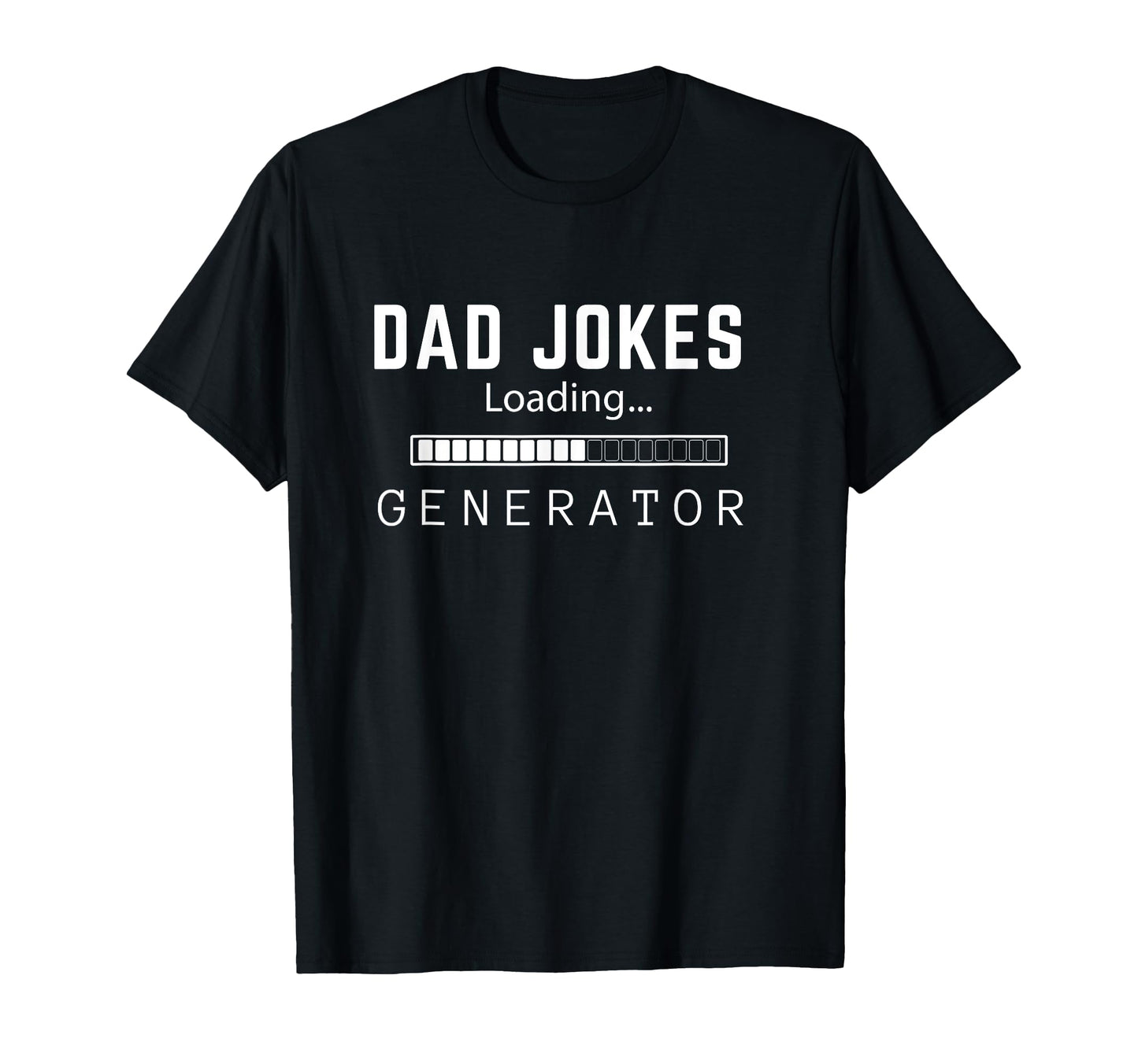 Dad Jokes Generator Funny Fathers T-Shirt - Minimalist Print for Adults - T-Shirt, Sweatshirt, Hoodie