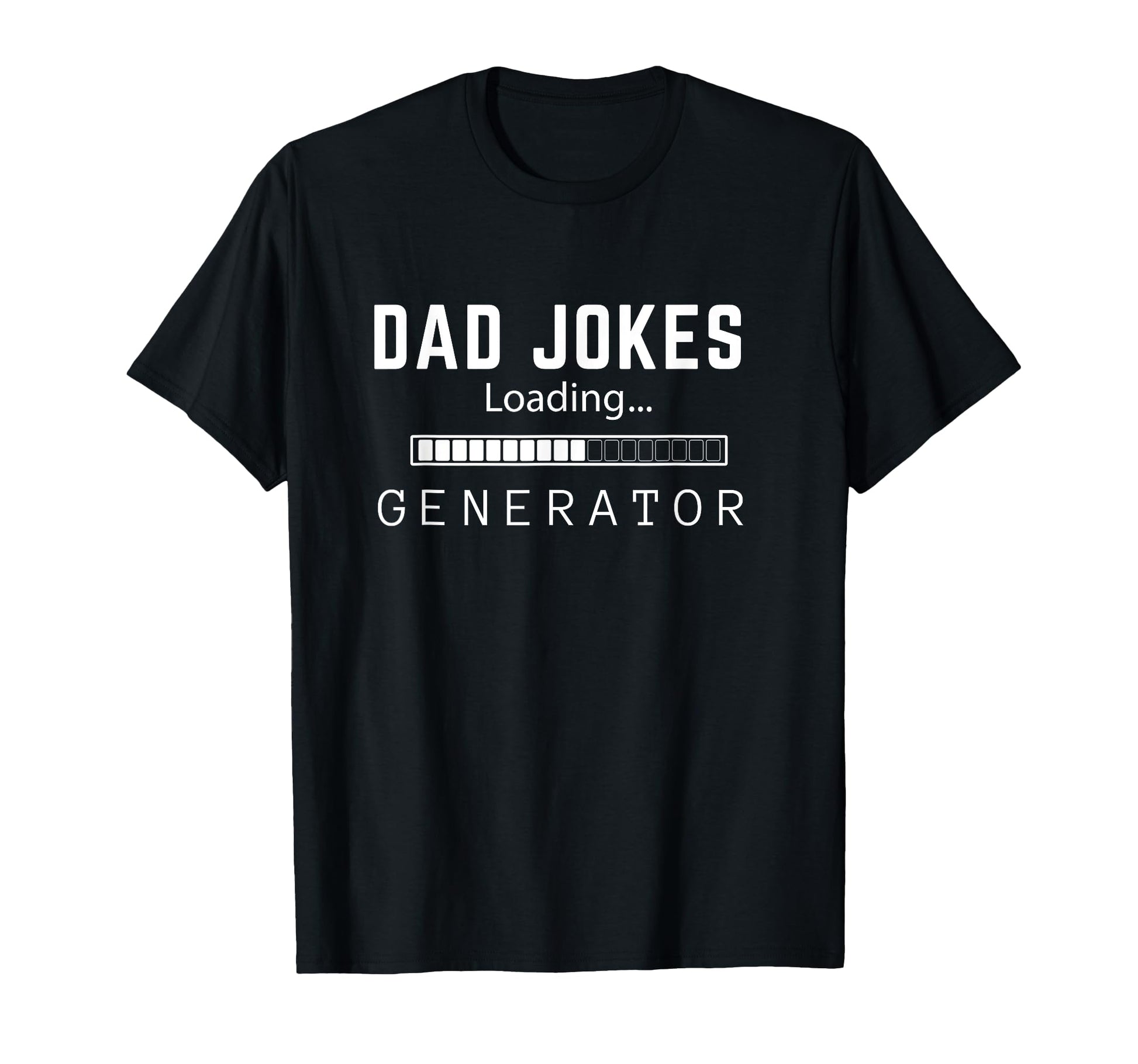 Dad Jokes Generator Funny Fathers T-Shirt - Minimalist Print for Adults - T-Shirt, Sweatshirt, Hoodie