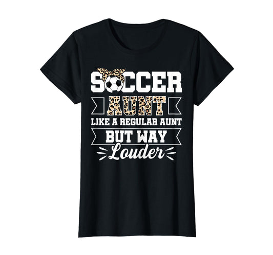 Baller Family Soccer Soccer Aunt T-Shirt - Aesthetic Graphic Unisex - T-Shirt, Sweatshirt, Hoodie