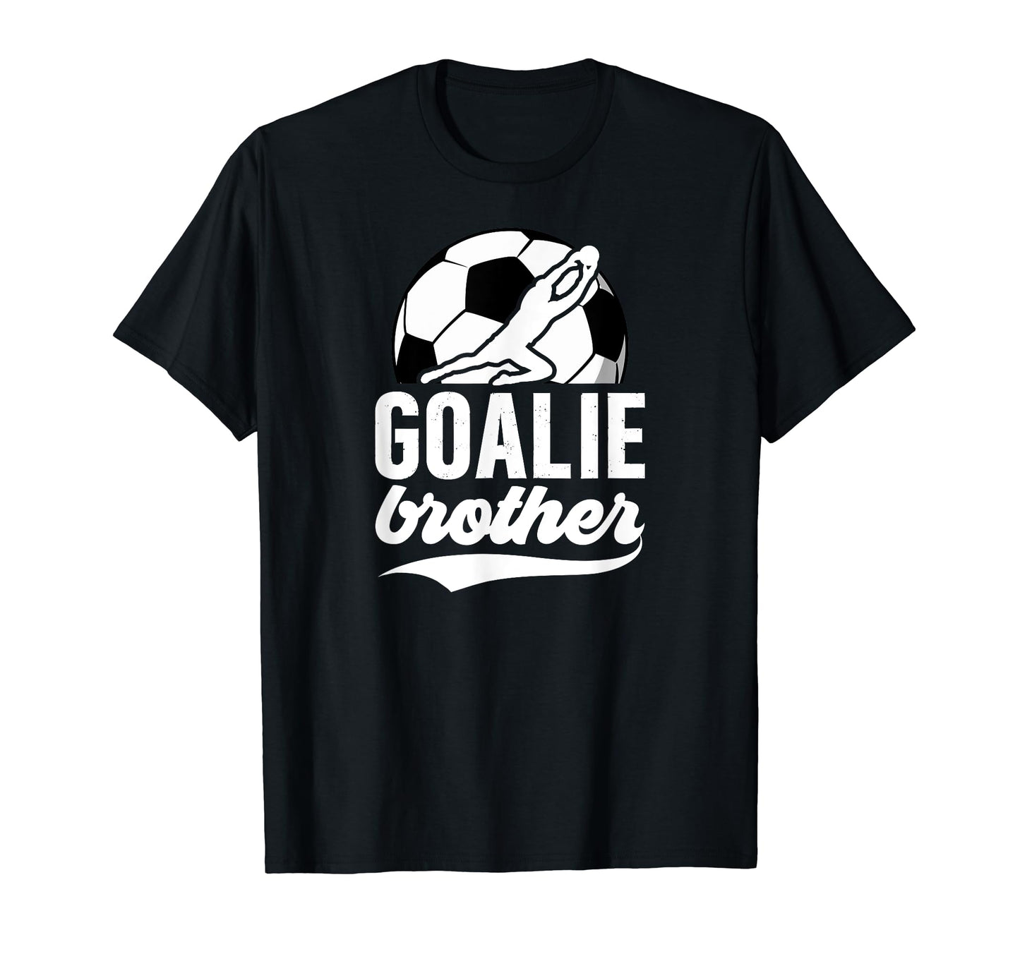 Soccer Goalie Brother Soccer T-Shirt - Custom Art Print for Adults - T-Shirt, Sweatshirt, Hoodie