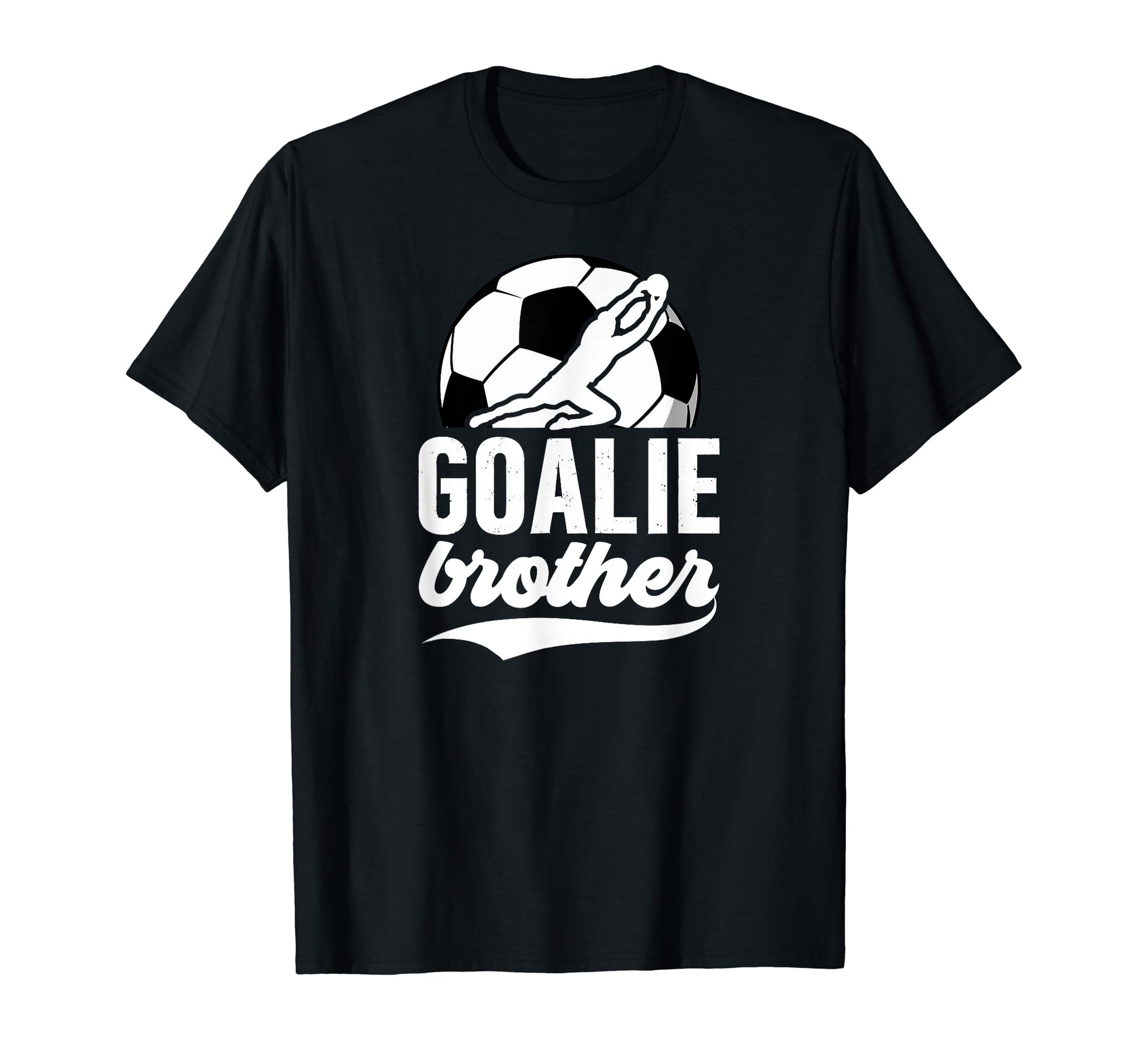 Soccer Goalie Brother Soccer T-Shirt - Custom Art Print for Adults - T-Shirt, Sweatshirt, Hoodie