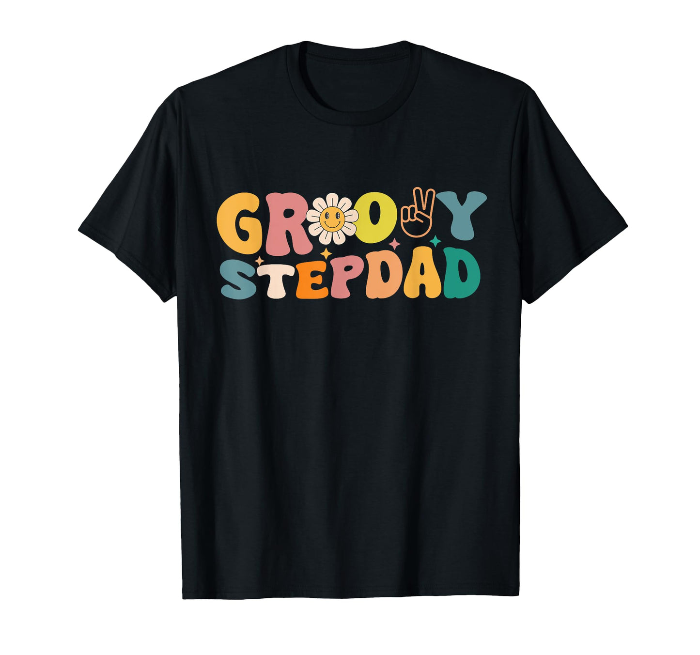 Groovy Stepdad Matching Family T-Shirt - Streetwear Style Men Women - T-Shirt, Sweatshirt, Hoodie