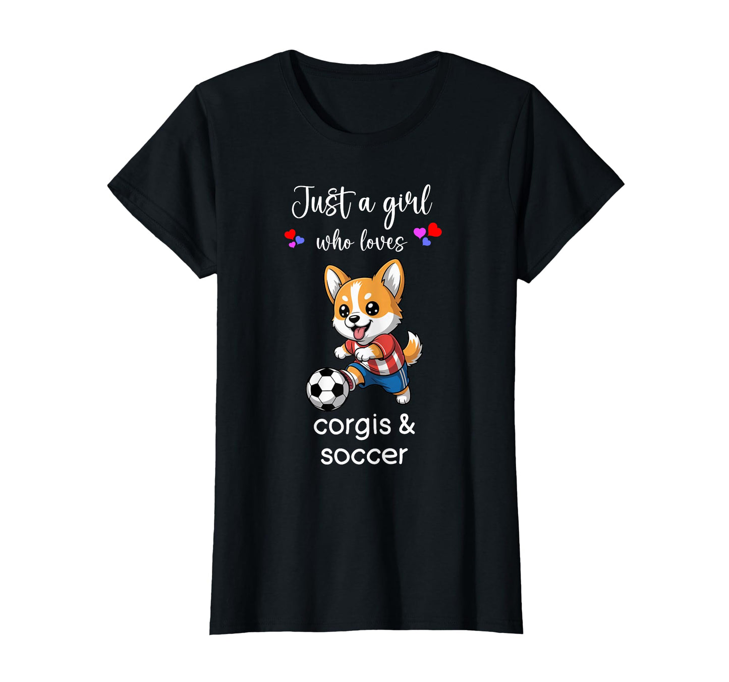 Corgi Soccer Corgi Soccer T-Shirt - Novelty Apparel Men Women - T-Shirt, Sweatshirt, Hoodie