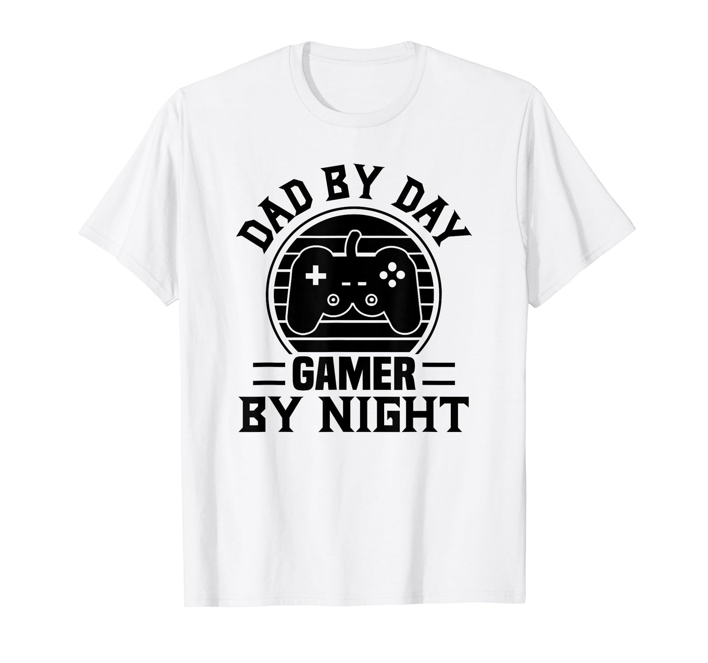 Dad Day Gamer Night Funny Dad Gamer T-Shirt - Fun Novelty Design Unisex - T-Shirt, Sweatshirt, Hoodie