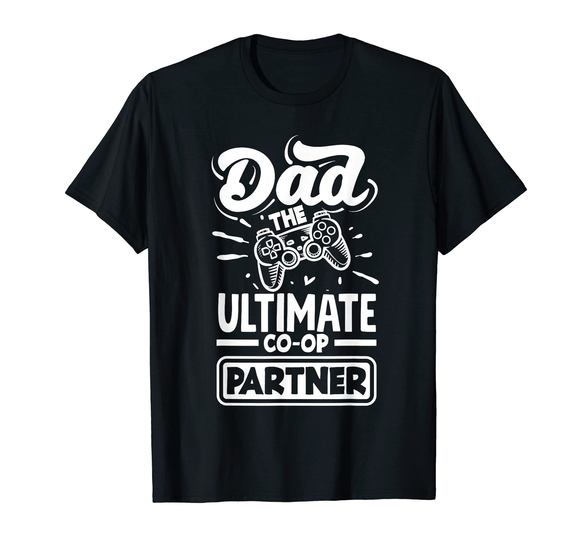 Dad Partner Fathers Day Gamer T-Shirt - Aesthetic Graphic for Adults - T-Shirt, Sweatshirt, Hoodie