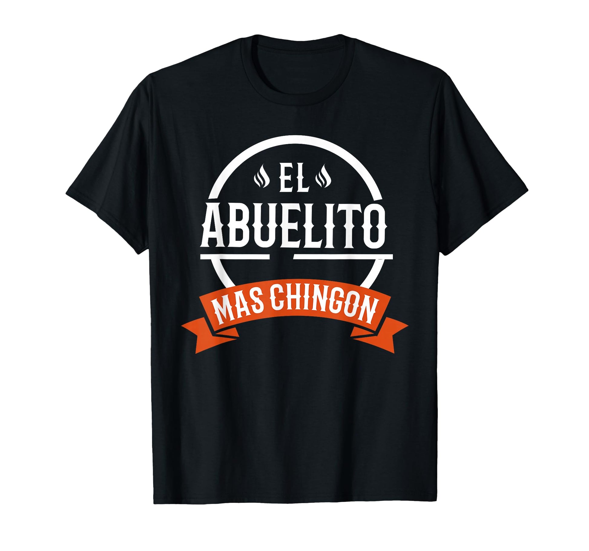El Abuelito Mas Chingon Spanish T-Shirt - Unique Graphic Men Women - T-Shirt, Sweatshirt, Hoodie