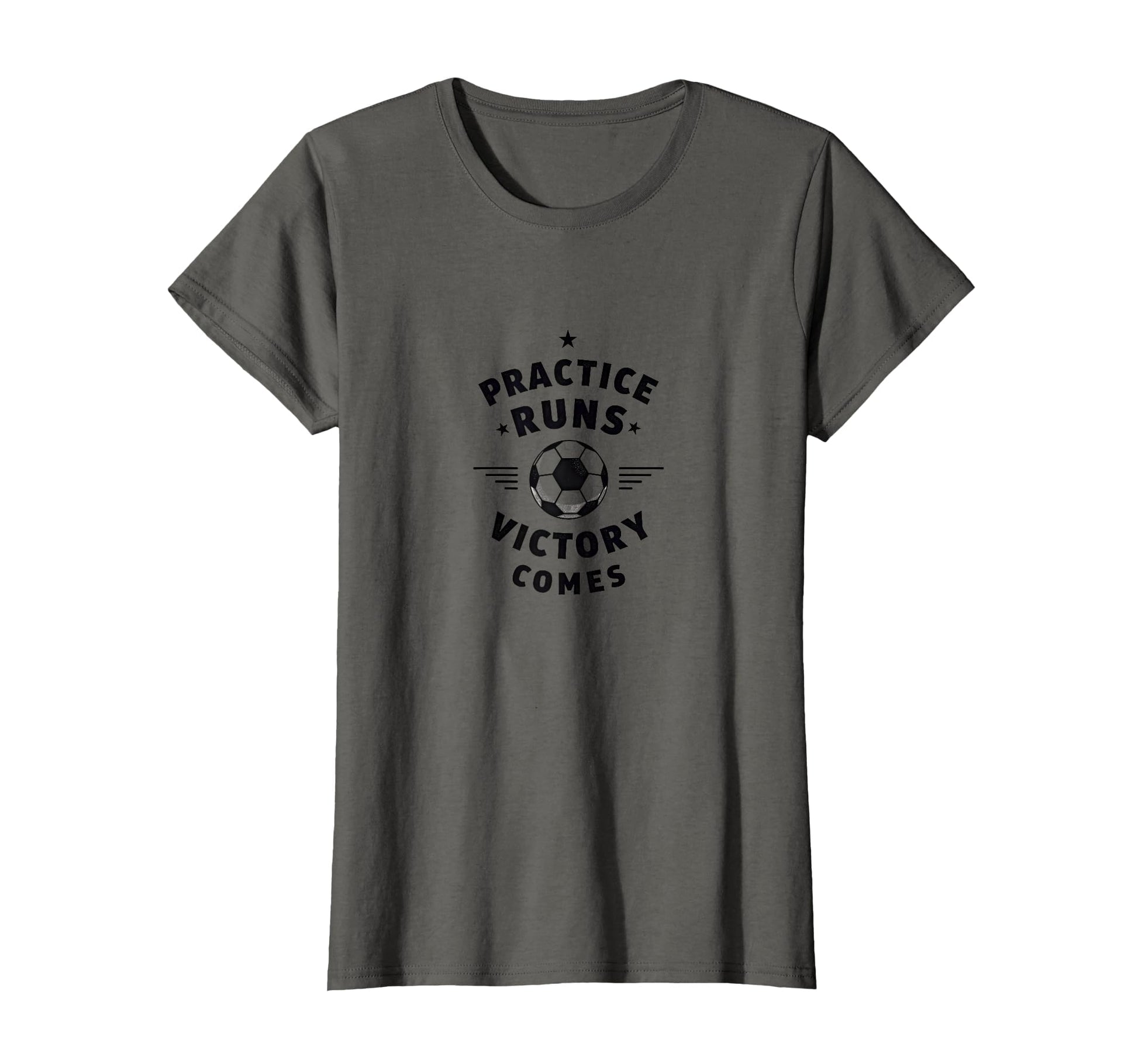 Practice Runs Victory Comes Soccer Mom T-Shirt - Novelty Apparel Unisex - T-Shirt, Sweatshirt, Hoodie