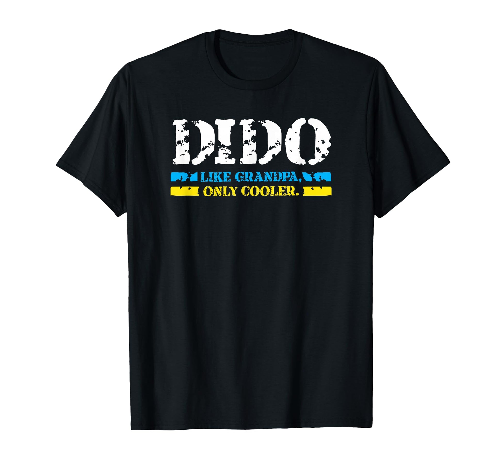 Dido Like Grandpa Only Cooler T-Shirt - Streetwear Style Men Women - T-Shirt, Sweatshirt, Hoodie