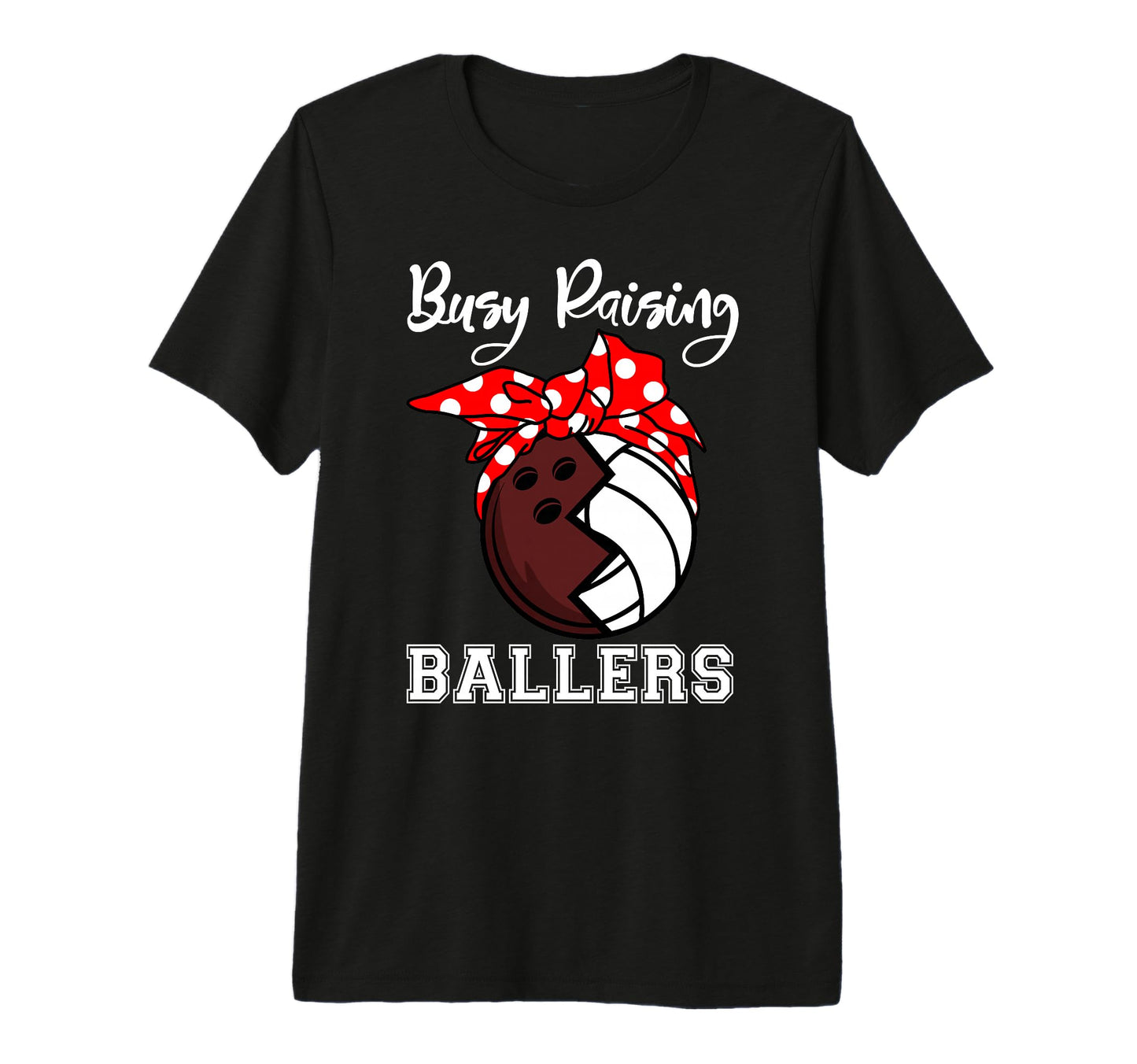Busy Raising Ballers Funny Bowling T-Shirt - Novelty Apparel Unisex - T-Shirt, Sweatshirt, Hoodie
