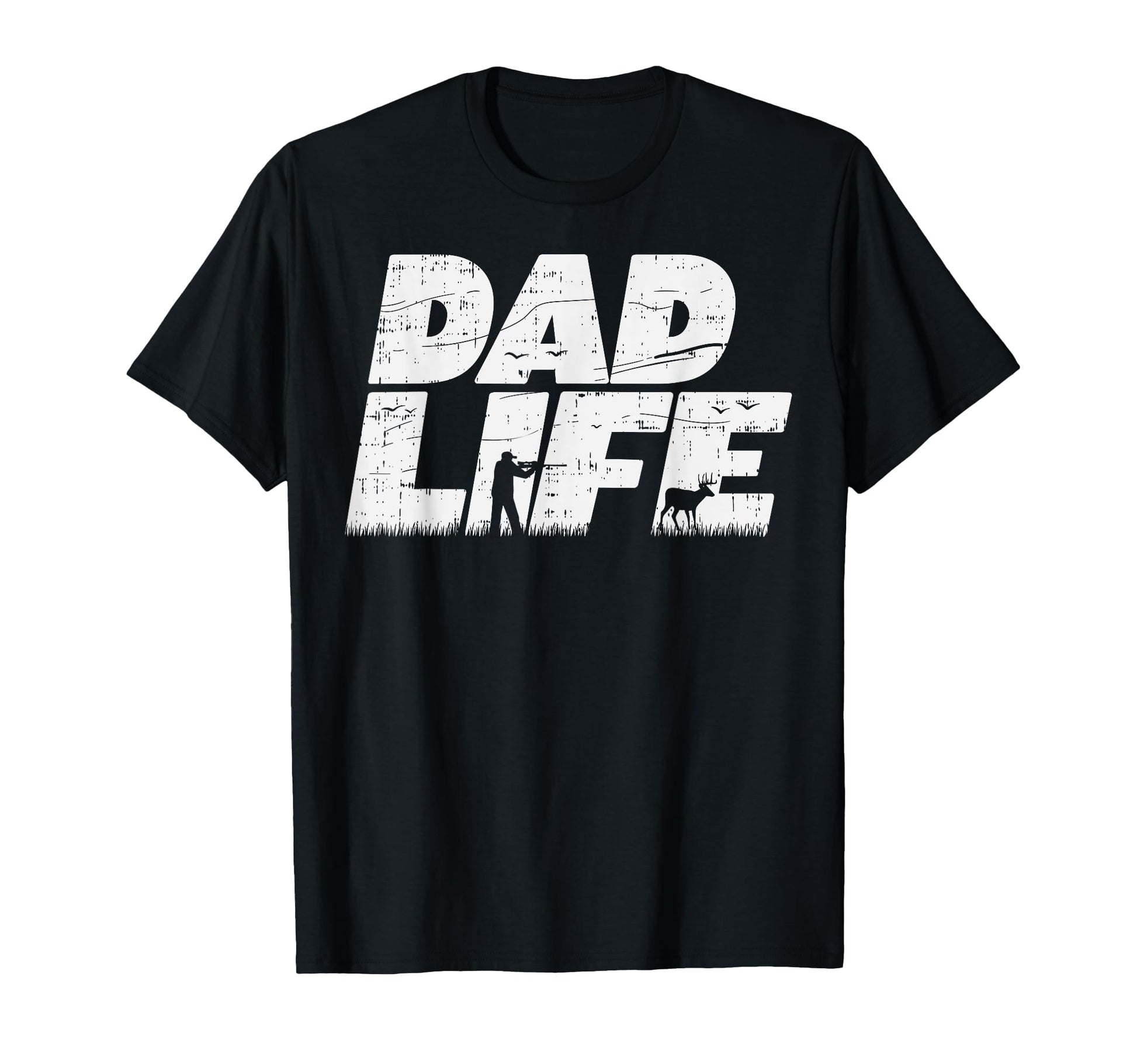 Dad Life Hunting Deer Elk Buck Gun T-Shirt - Novelty Apparel for Adults - T-Shirt, Sweatshirt, Hoodie
