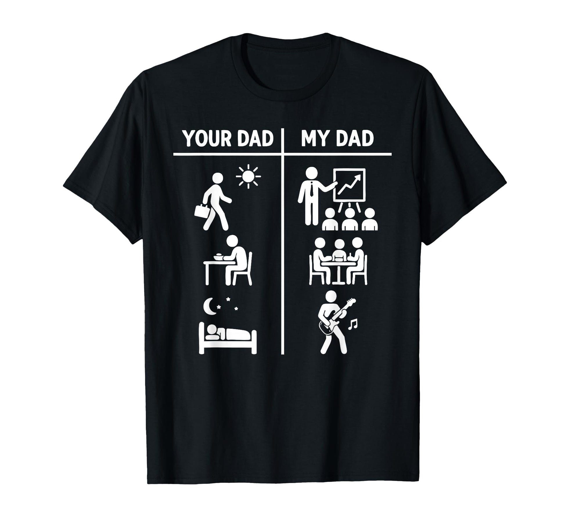 Your Dad My Dad Funny Father Music Bass T-Shirt - Graphic Print Men Women - T-Shirt, Sweatshirt, Hoodie