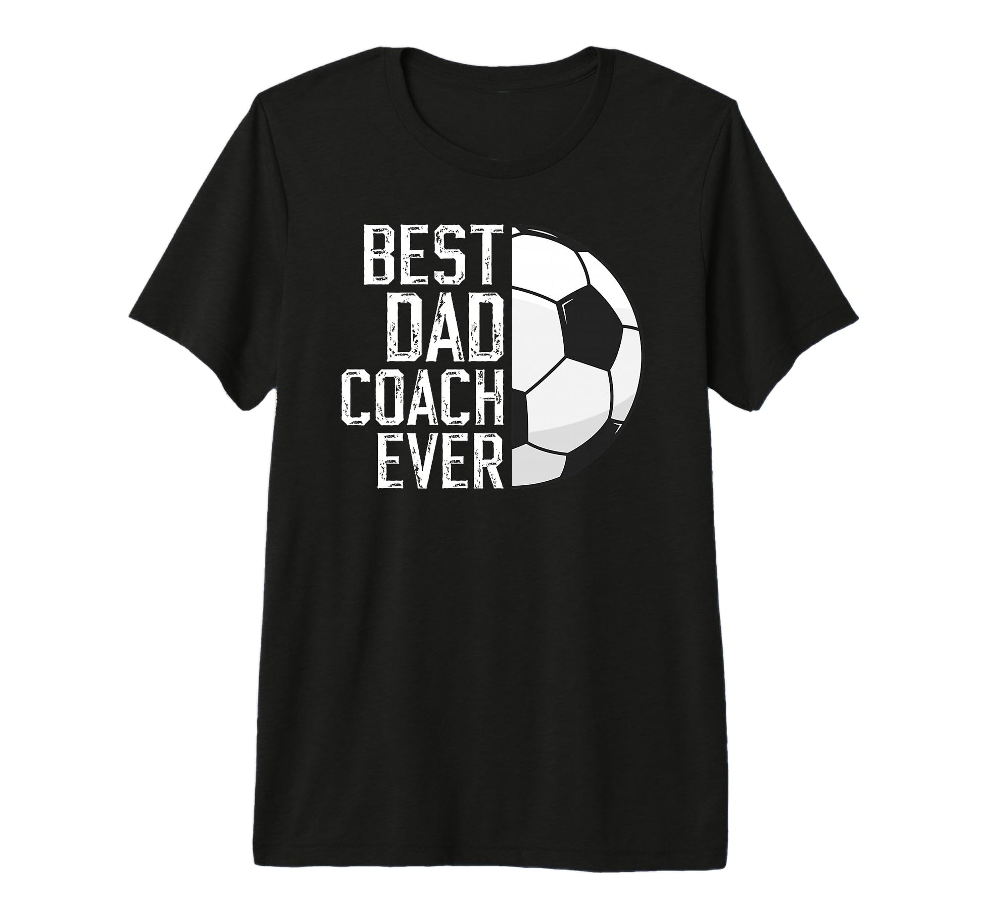 Mens Best Dad Coach Ever Soccer T-Shirt - Casual Everyday Wear Men Women - T-Shirt, Sweatshirt, Hoodie