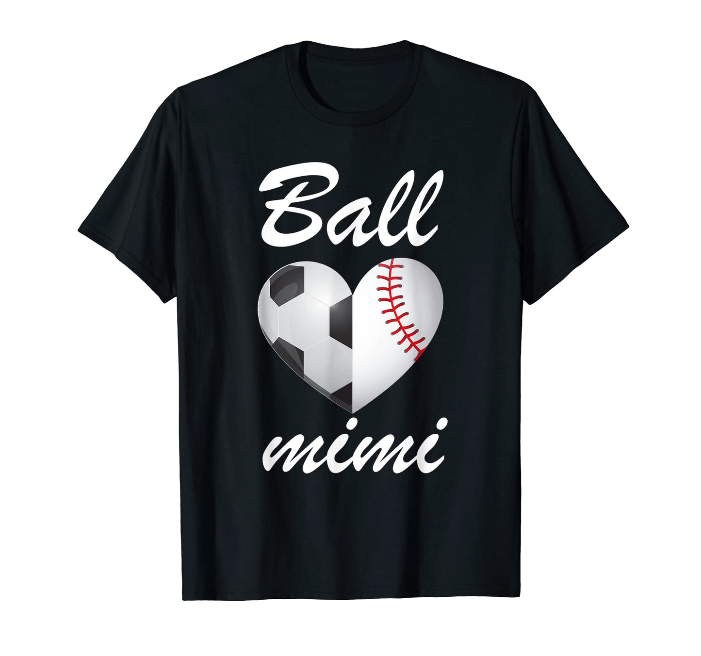 Ball Mimi Funny Soccer And Baseball Fans T-Shirt - Graphic Print Unisex - T-Shirt, Sweatshirt, Hoodie