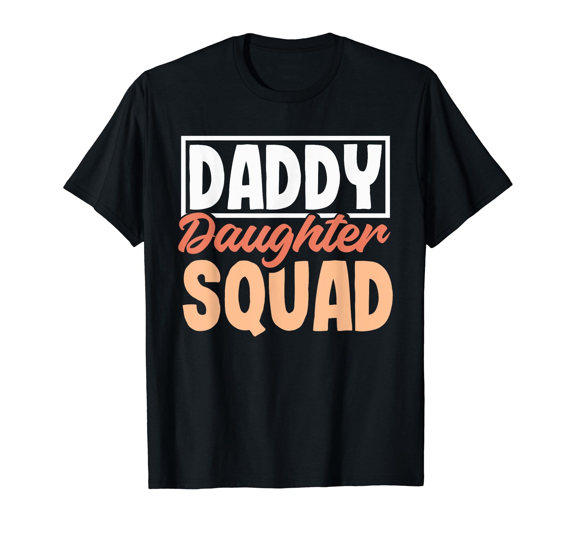 Dad Daughter Matching Group Father T-Shirt - Casual Everyday Wear Unisex - T-Shirt, Sweatshirt, Hoodie