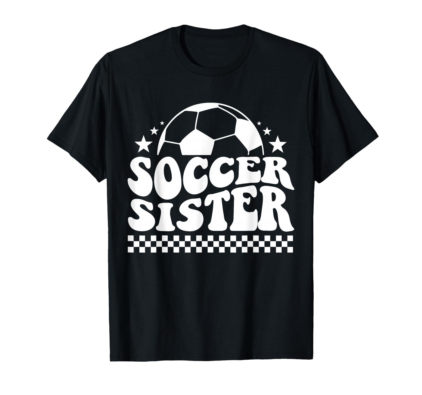 Soccer Sister T-Shirt - Aesthetic Graphic Unisex - T-Shirt, Sweatshirt, Hoodie
