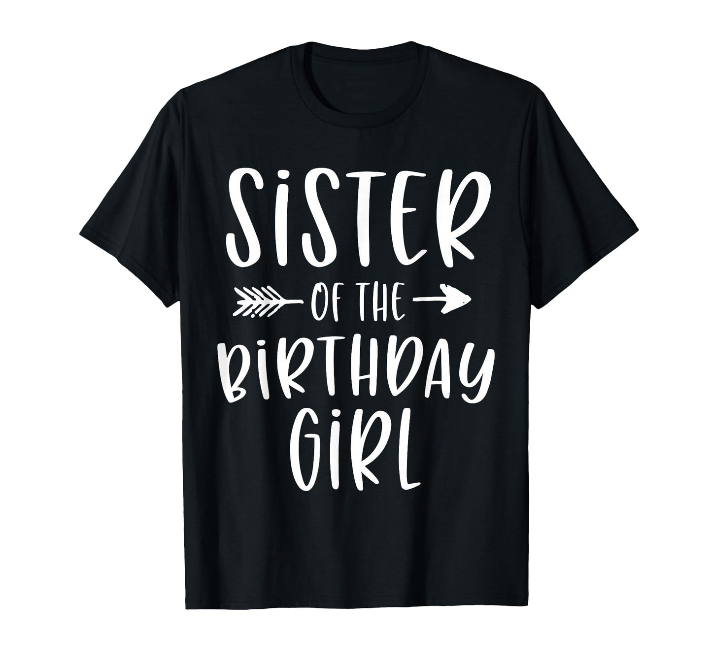 Sister Birthday Sibling Birthday Party T-Shirt - Graphic Print Men Women - T-Shirt, Sweatshirt, Hoodie