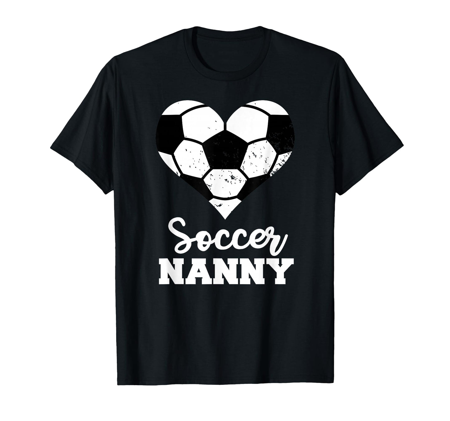 Soccer Nanny Funny Soccer Player Nanny T-Shirt - Fun Novelty Design Unisex - T-Shirt, Sweatshirt, Hoodie