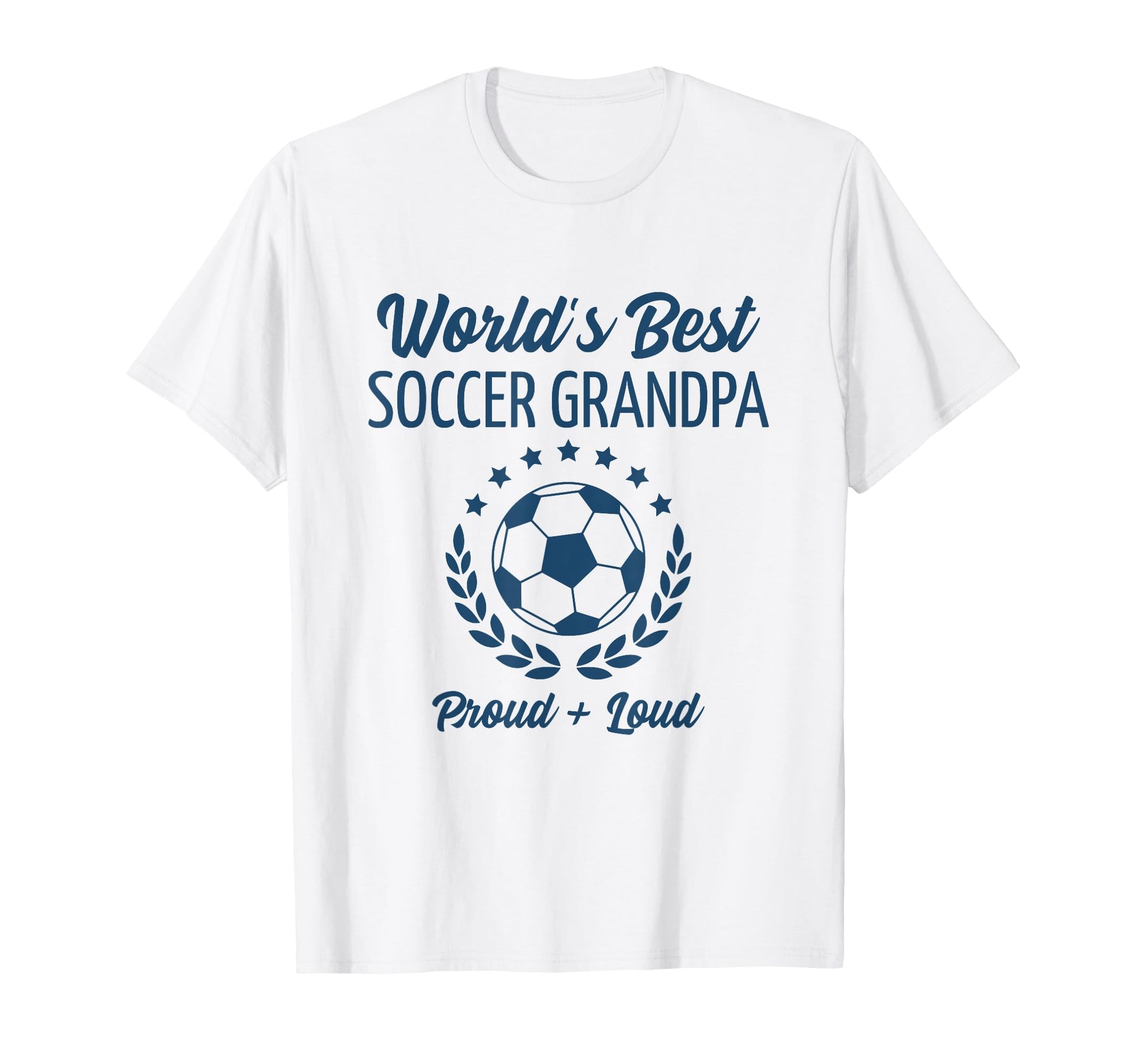 Worlds Best Soccer Grandpa Grandfather T-Shirt - Novelty Apparel for Adults - T-Shirt, Sweatshirt, Hoodie