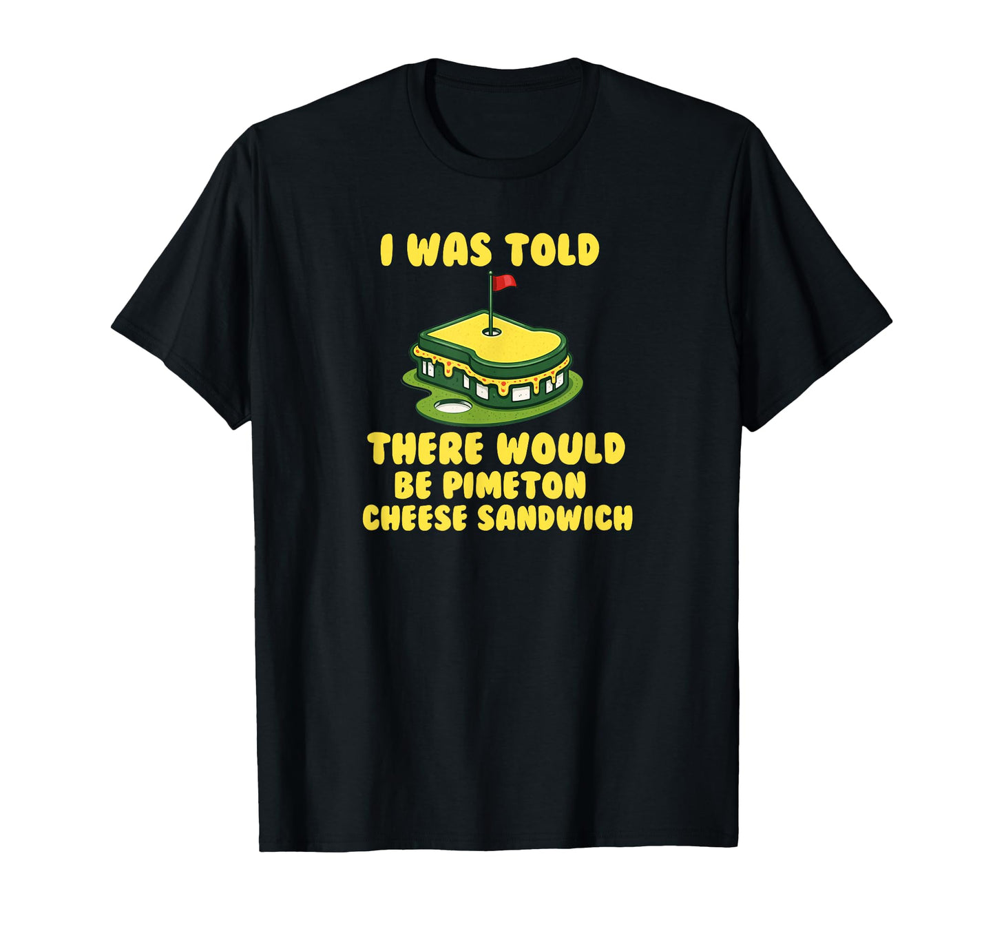 Pimento Cheese Sandwich Golf Dad T-Shirt - Casual Everyday Wear for Adults - T-Shirt, Sweatshirt, Hoodie