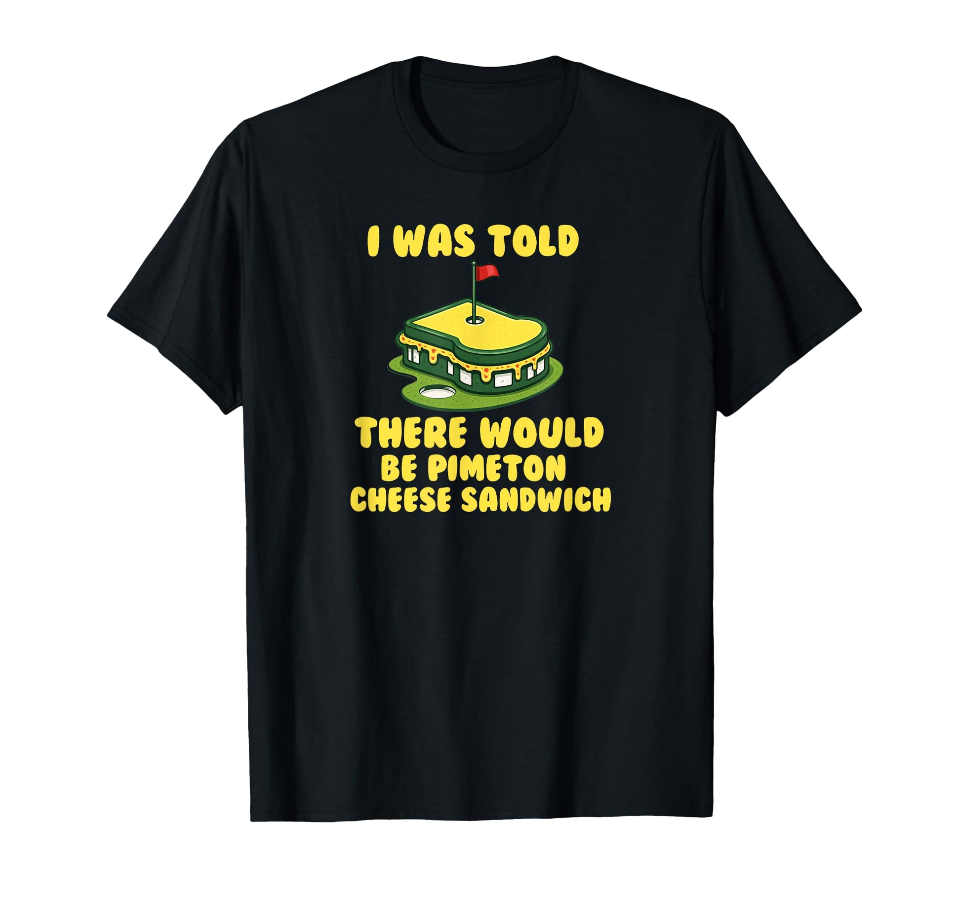 Pimento Cheese Sandwich Golf Dad T-Shirt - Casual Everyday Wear for Adults - T-Shirt, Sweatshirt, Hoodie